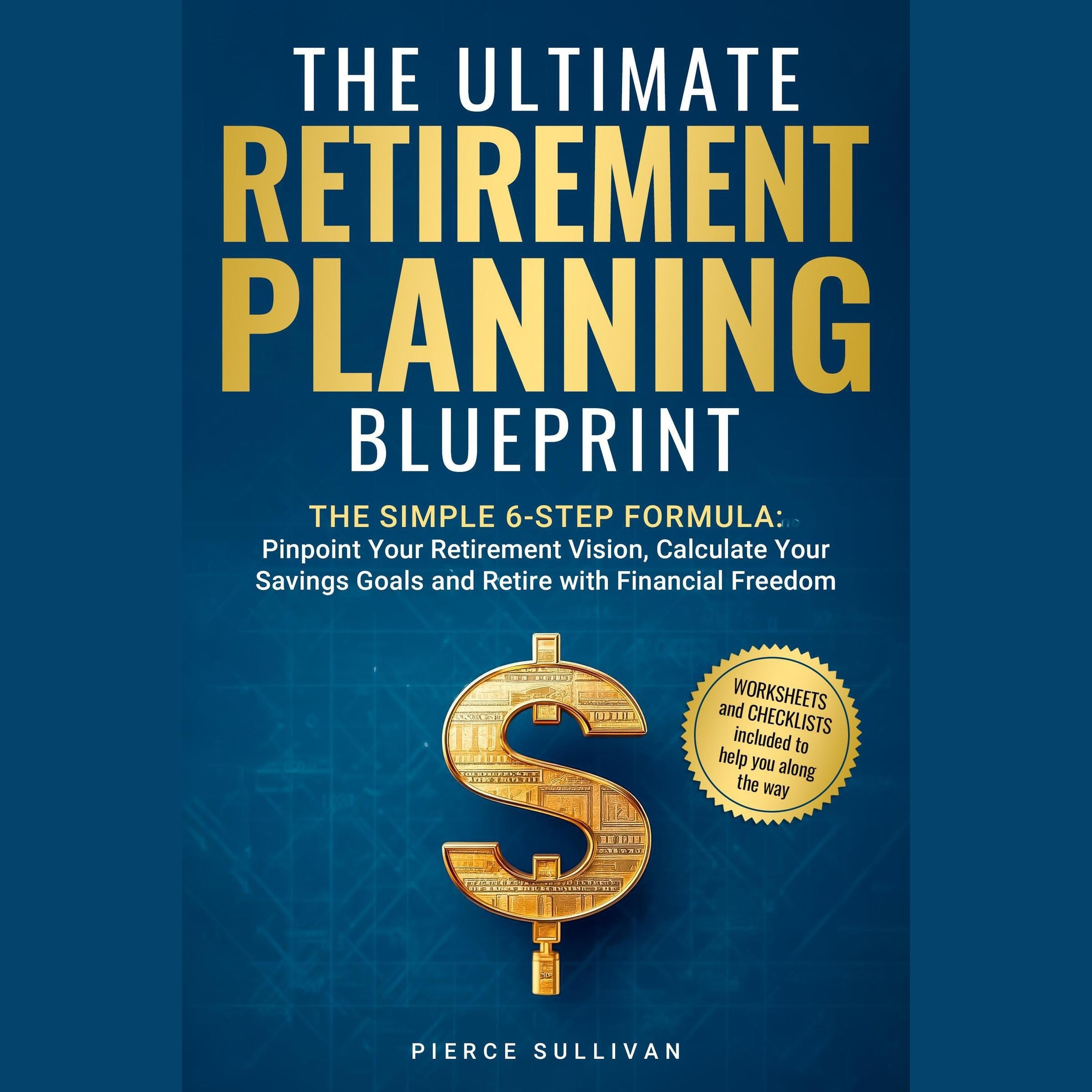 The Ultimate Retirement Planning Blueprint