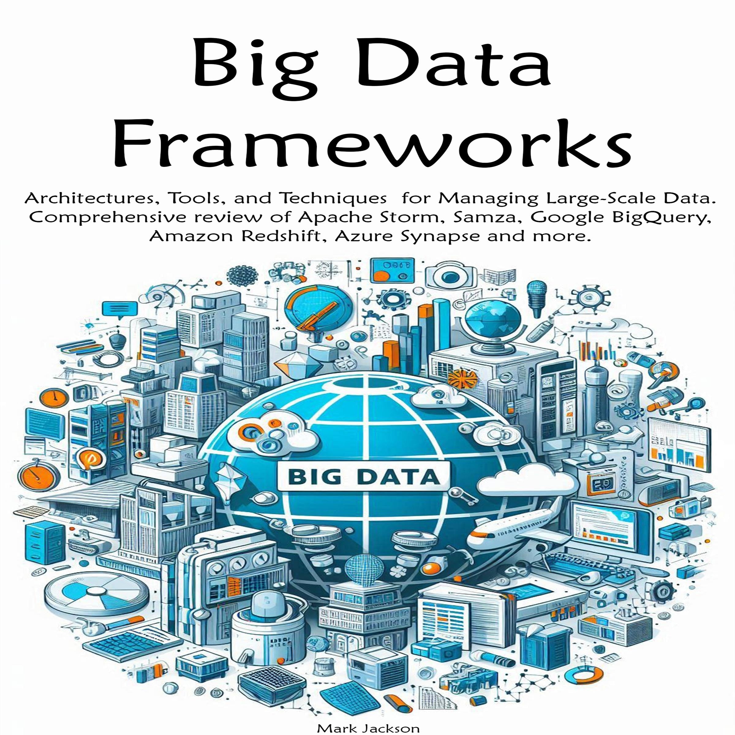 Big Data Frameworks