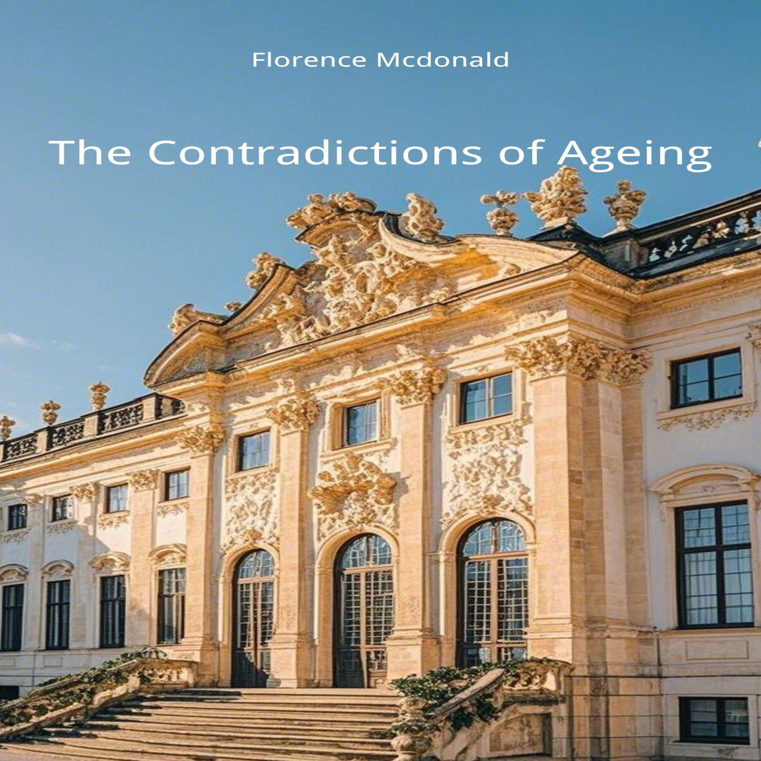 The Contradictions of Ageing