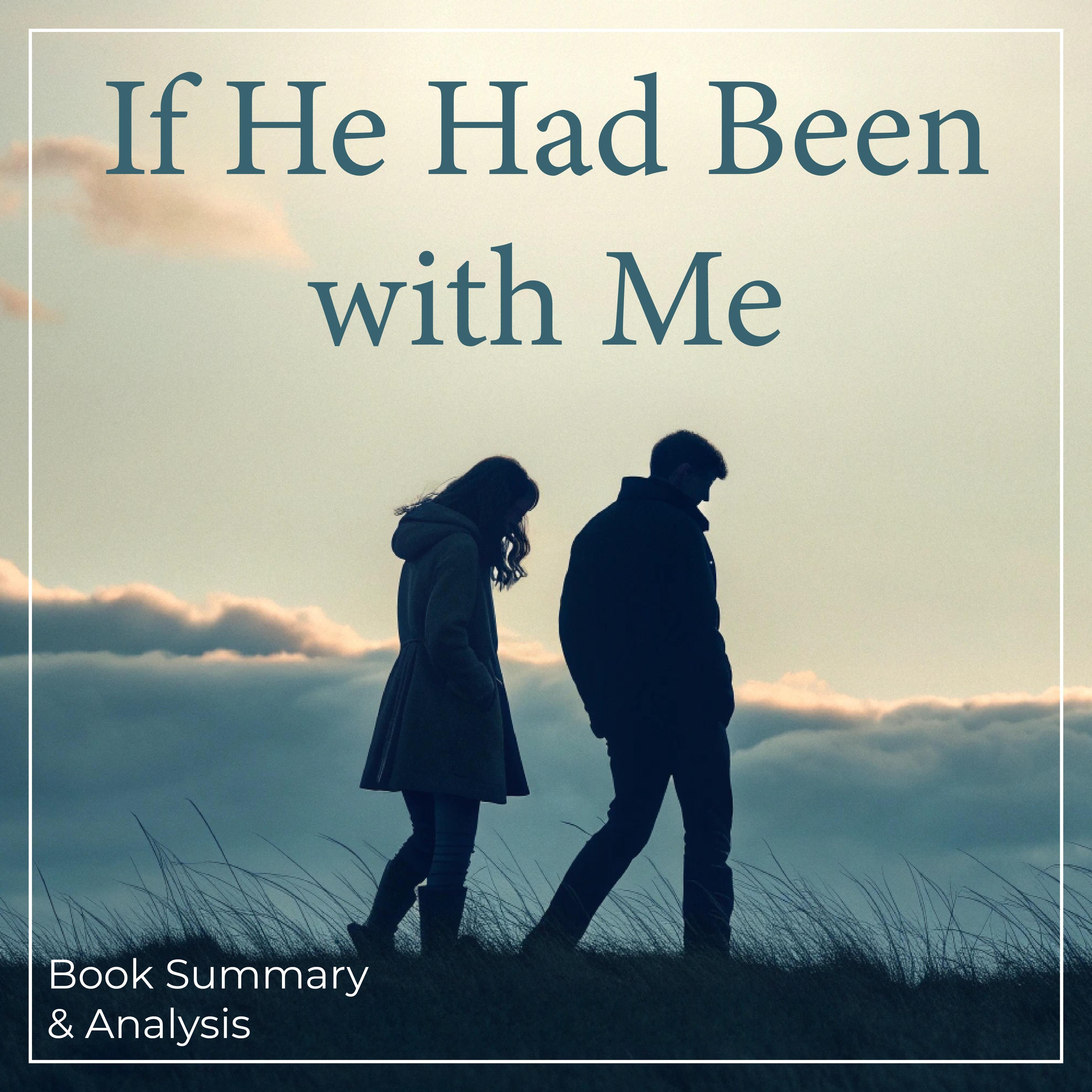 If He Had Been with Me: Book Summary & Analysis