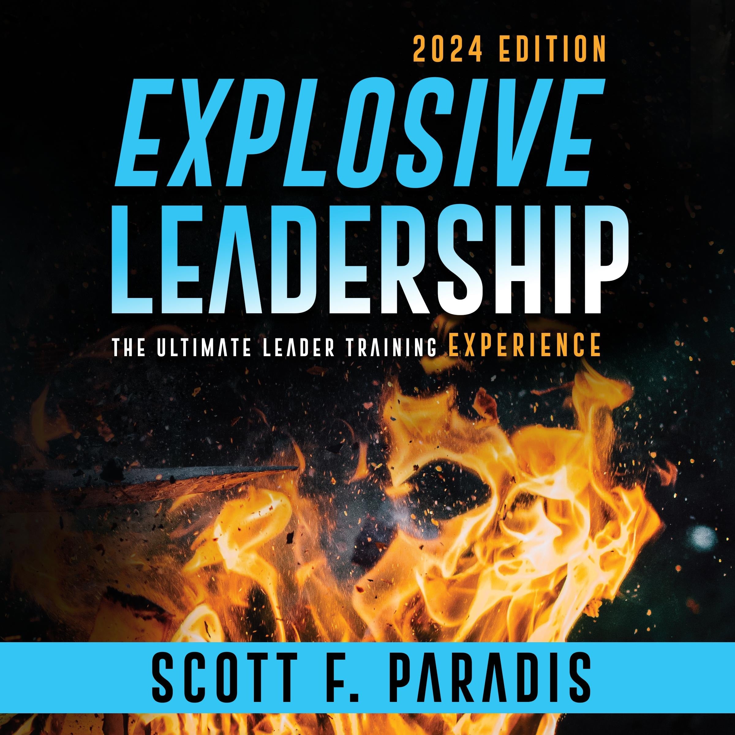Explosive Leadership 2024 Edition