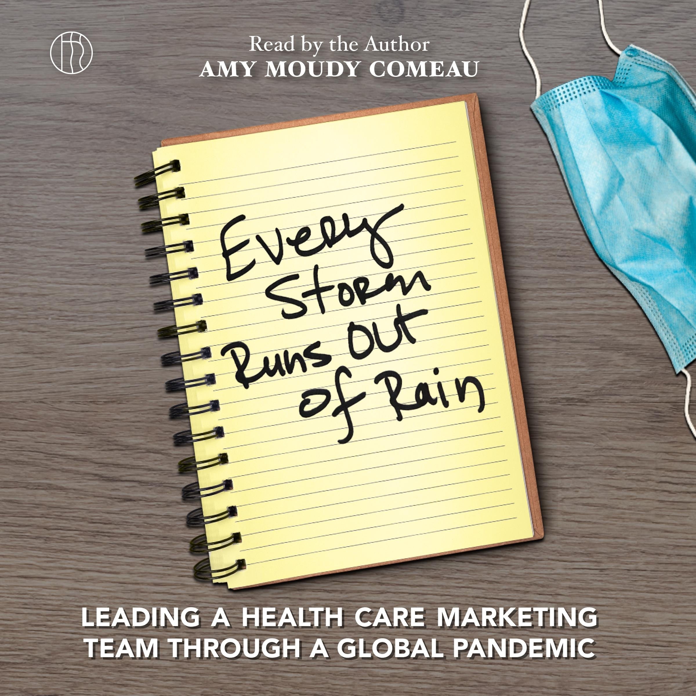 Every Storm Runs Out of Rain