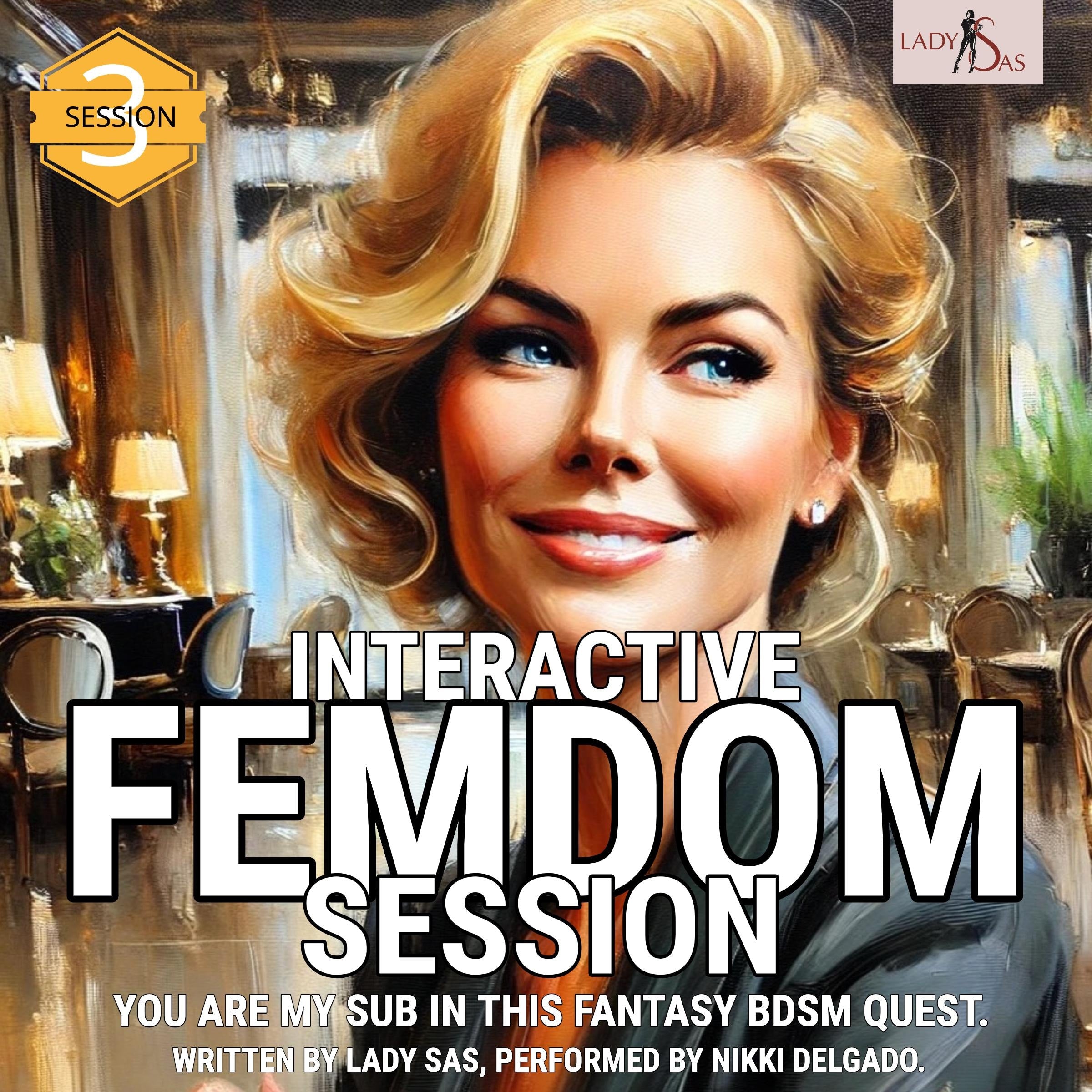 Interactive Femdom Session. You are my Sub in this Fantasy BDSM Quest. Session 3.