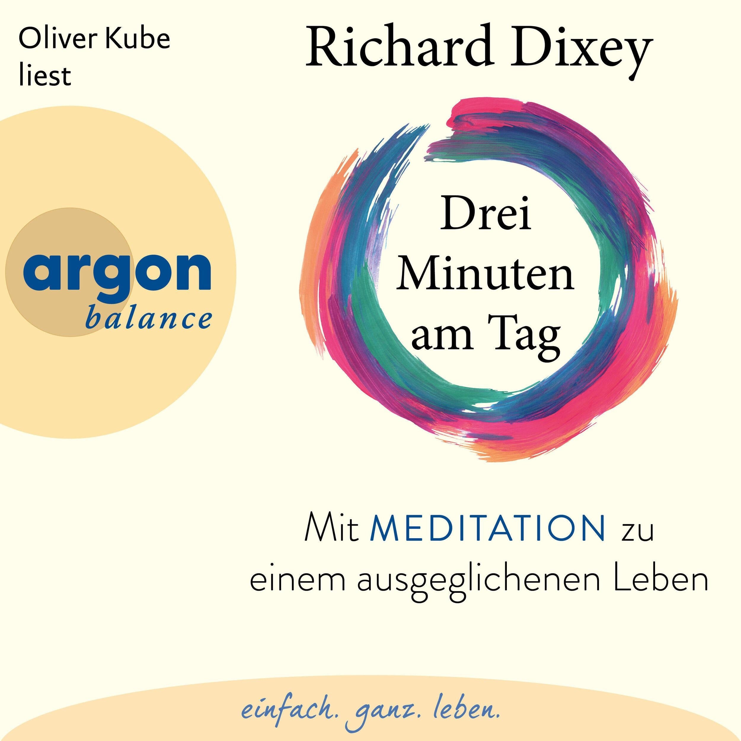 Drei Minuten am Tag - Mit Meditation zu einem ausgeglichenen Leben (Ungekürzte Lesung)