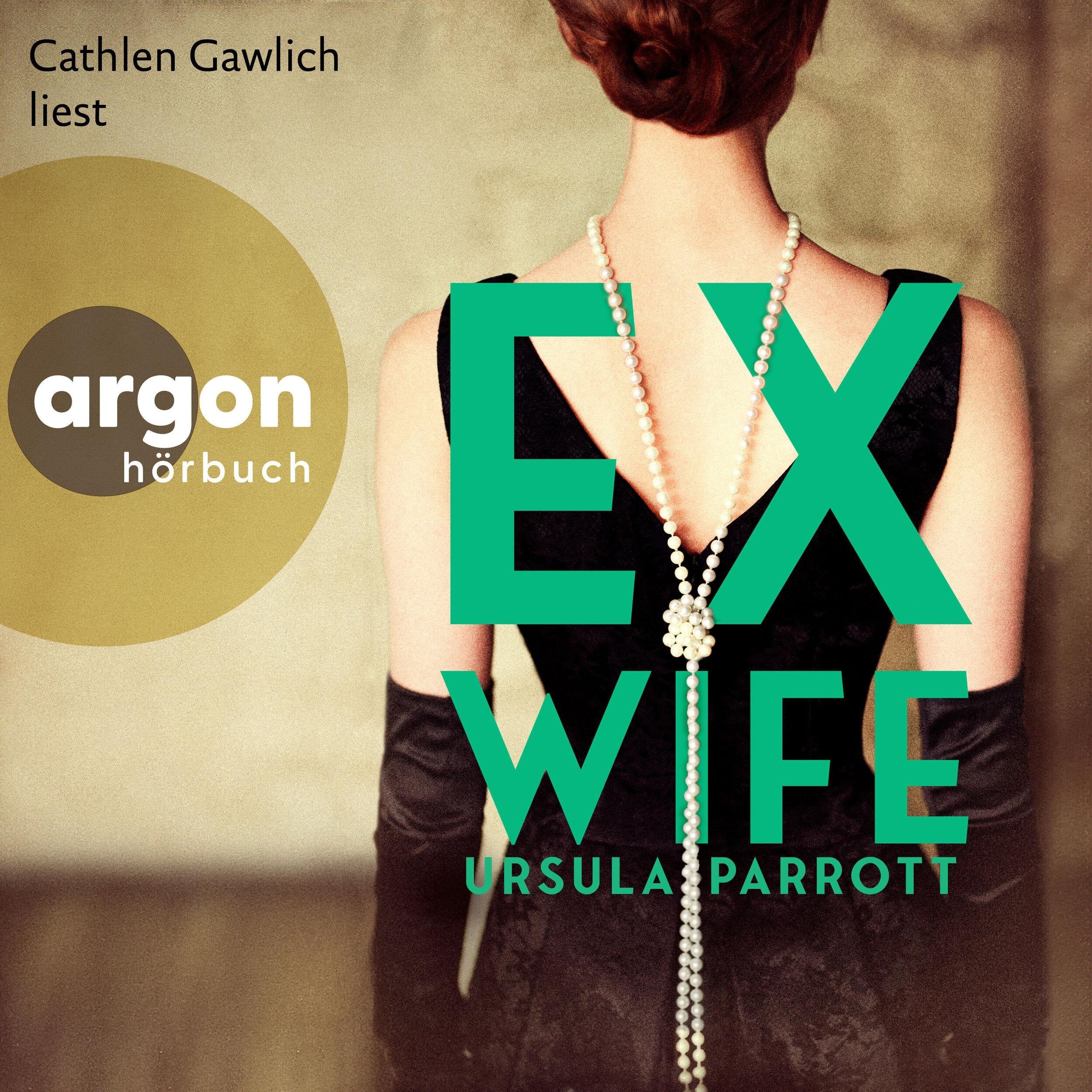 Ex-Wife (Ungekürzte Lesung)