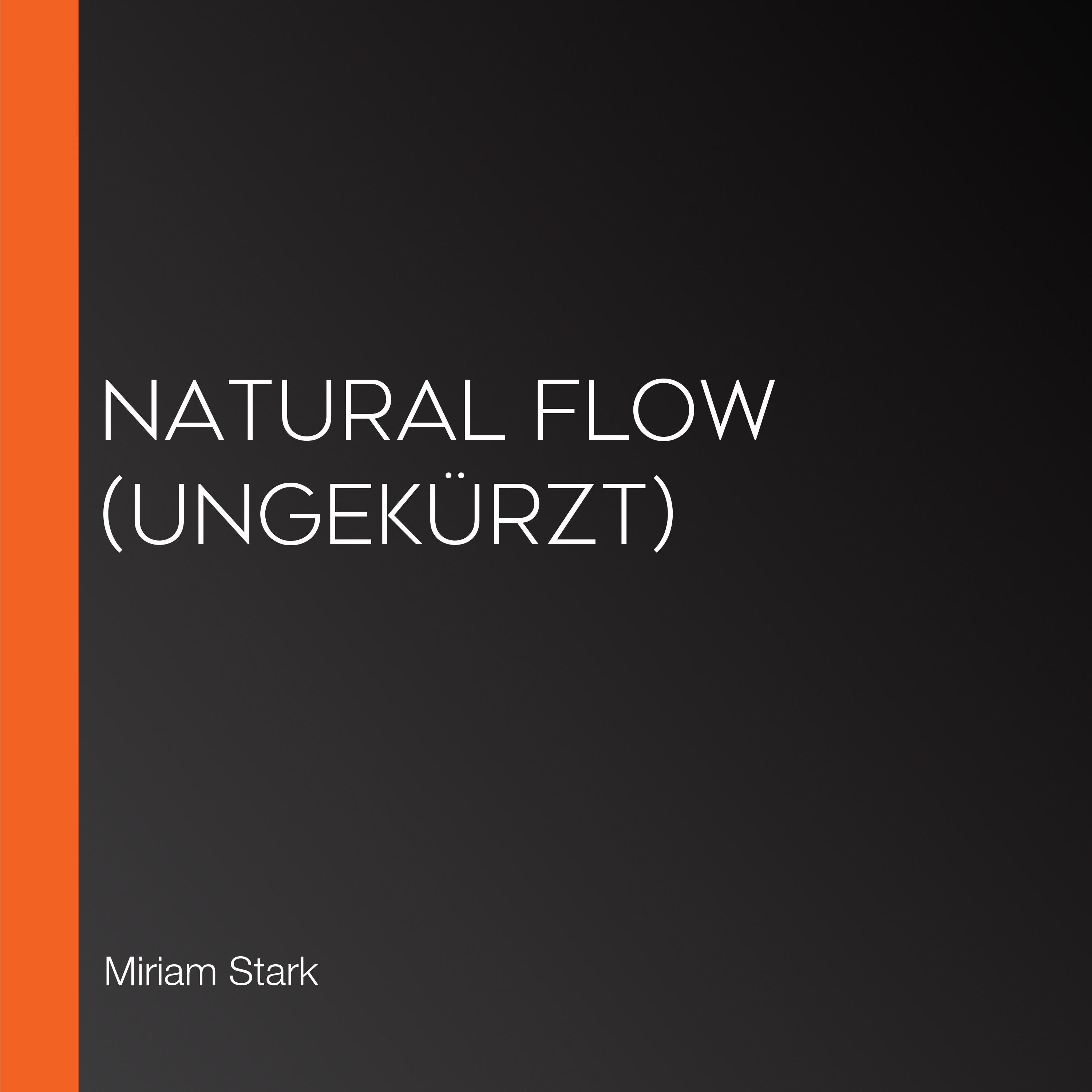 Natural Flow (ungekürzt)