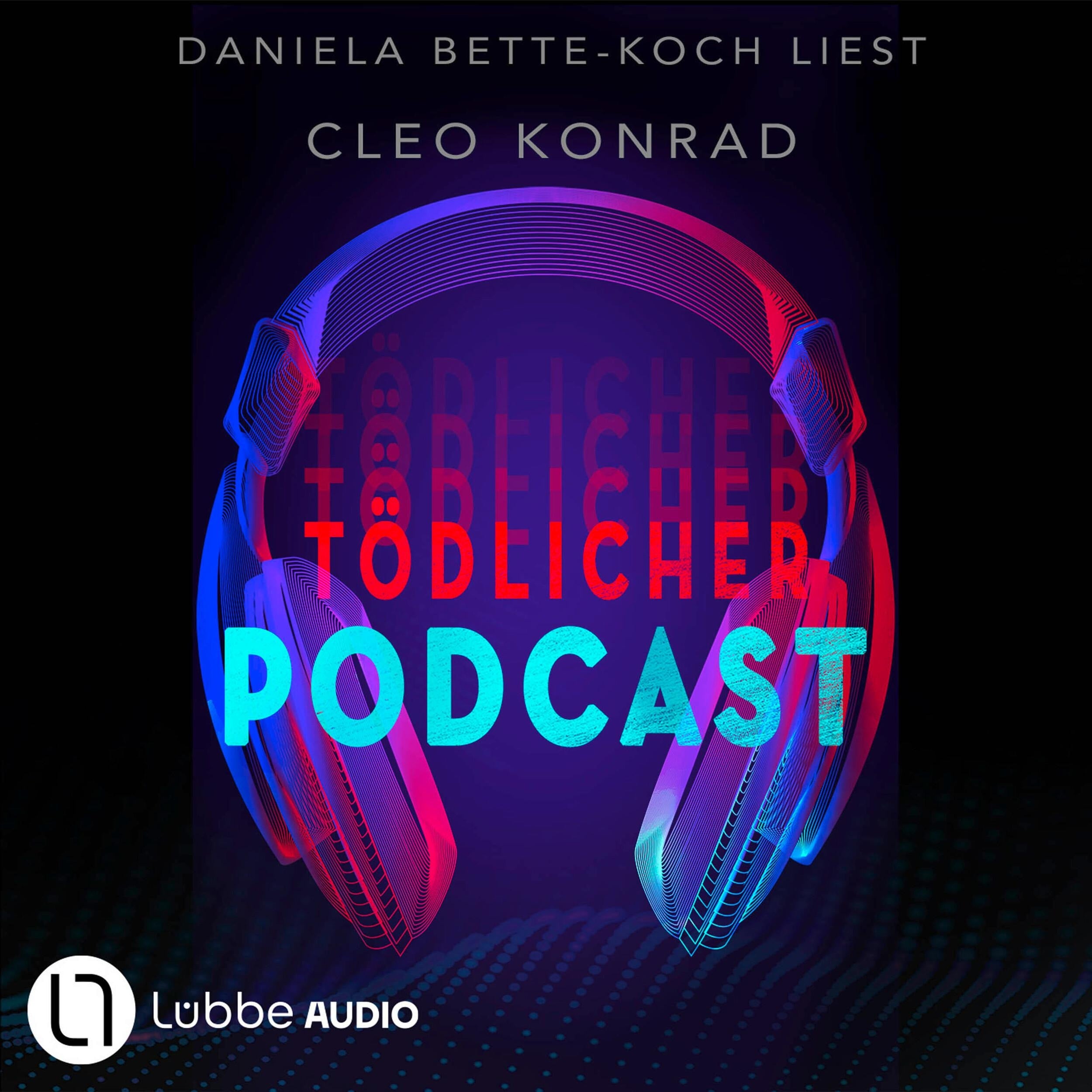 Tödlicher Podcast (ungekürzt)