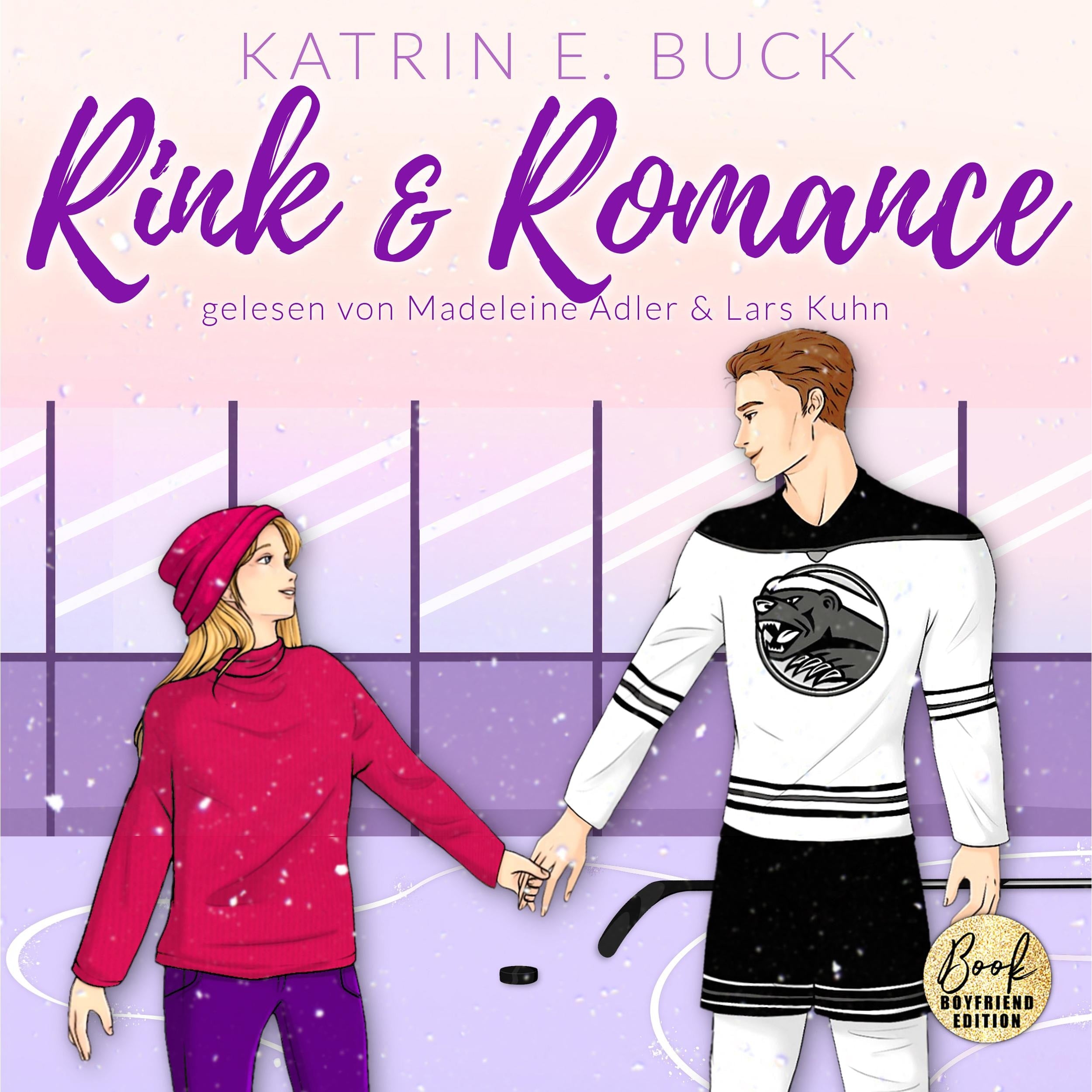 Rink & Romance: Spicy Hockey Romance - Boston Badgers, Sports & Romance, Band 2 (ungekürzt)
