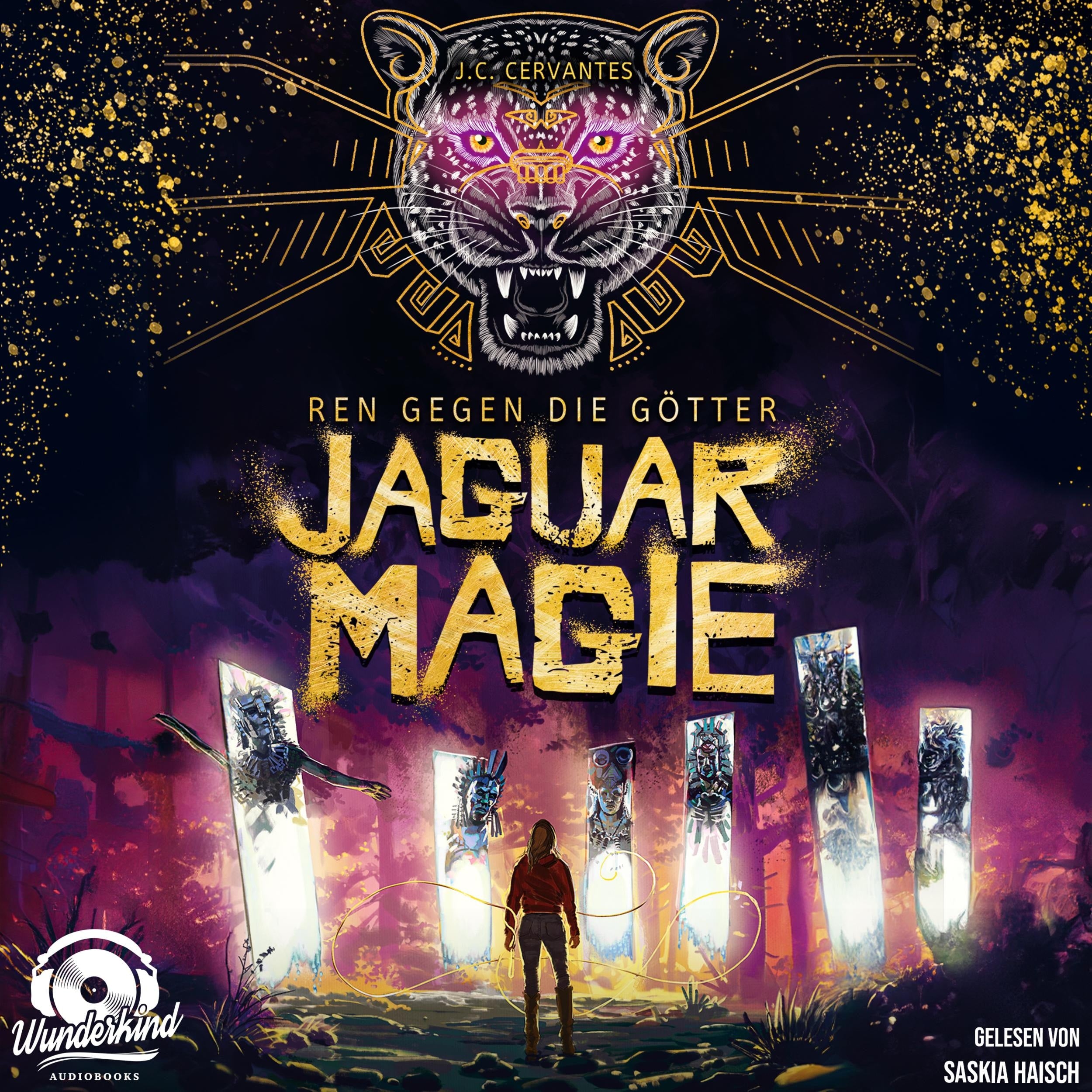 Jaguarmagie - Ren gegen die Götter, Band 2 (Ungekürzt)