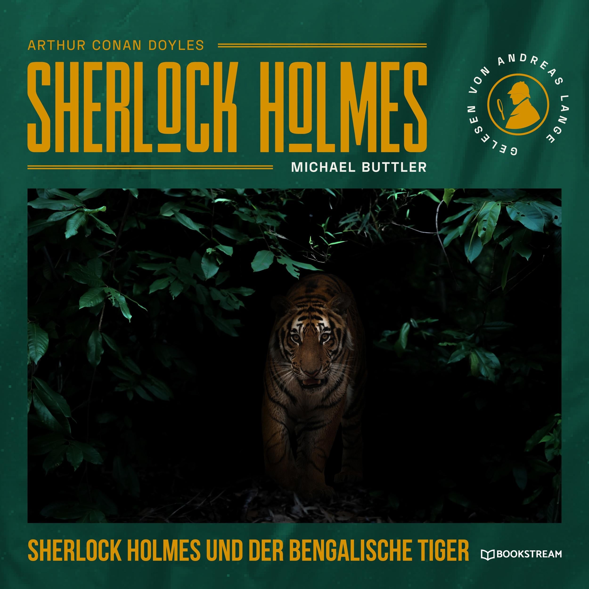 Sherlock Holmes und der Bengalische Tiger (Ungekürzt)