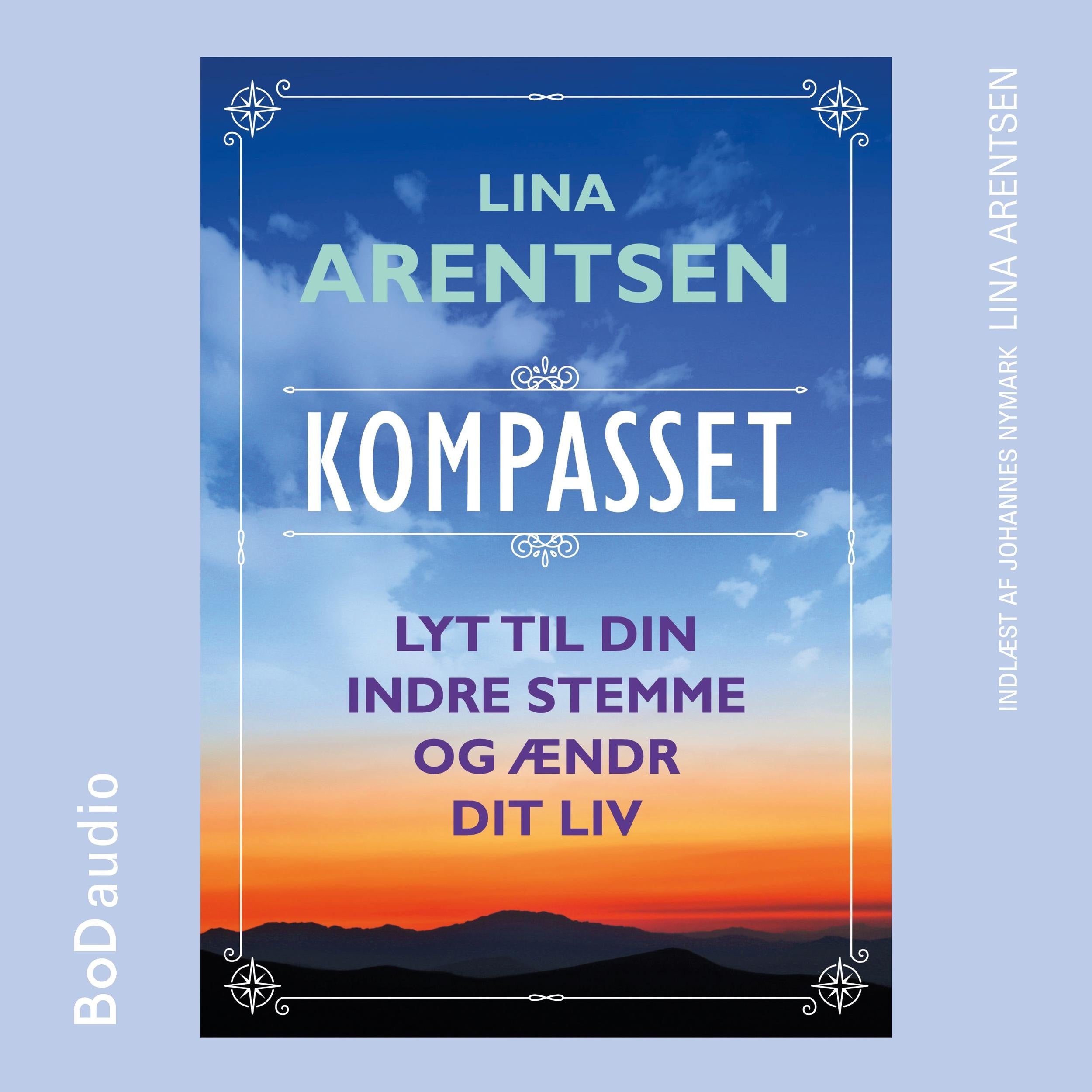 Kompasset - Lyt til din indre stemme og ændr dit liv (uforkortet)