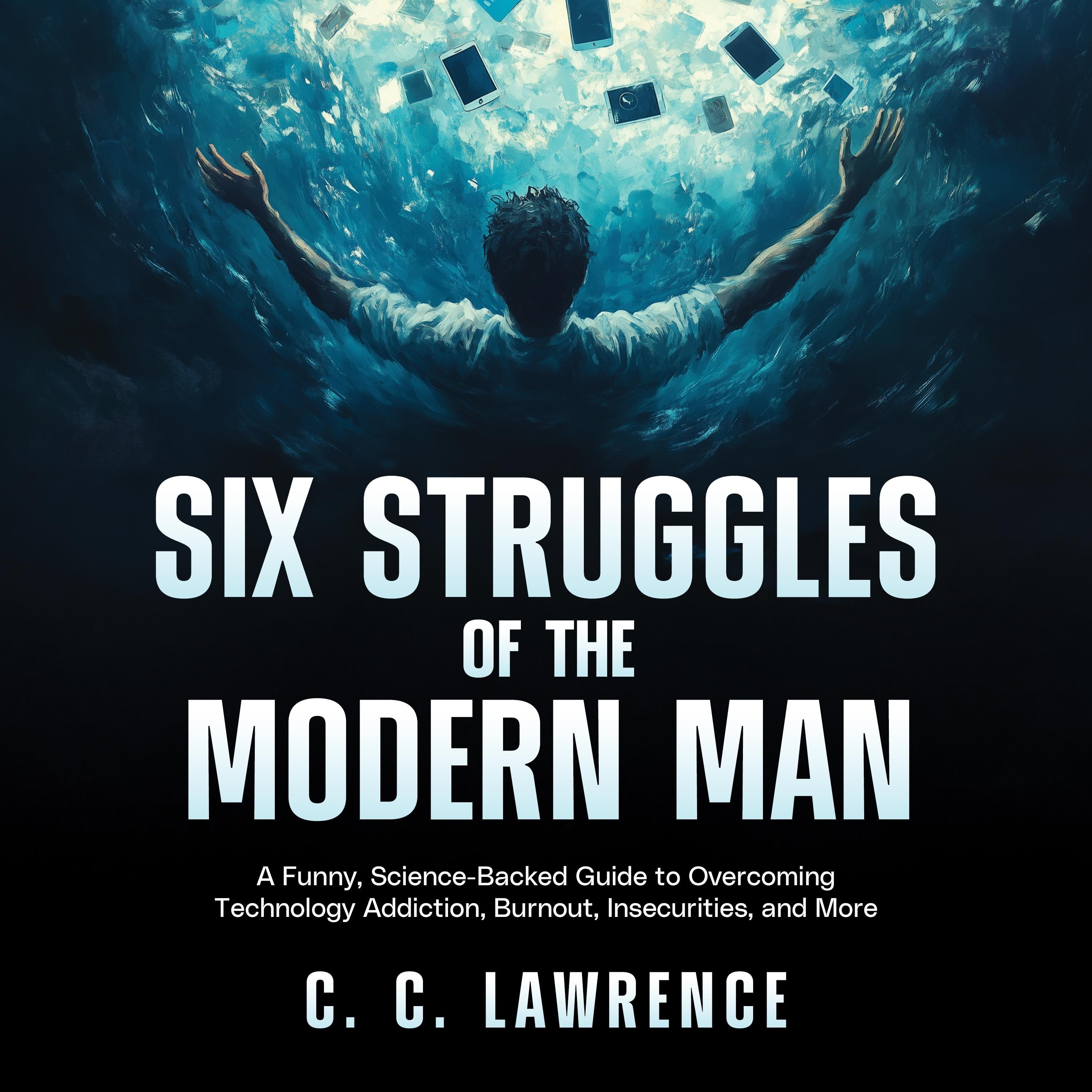 Six Struggles of the Modern Man