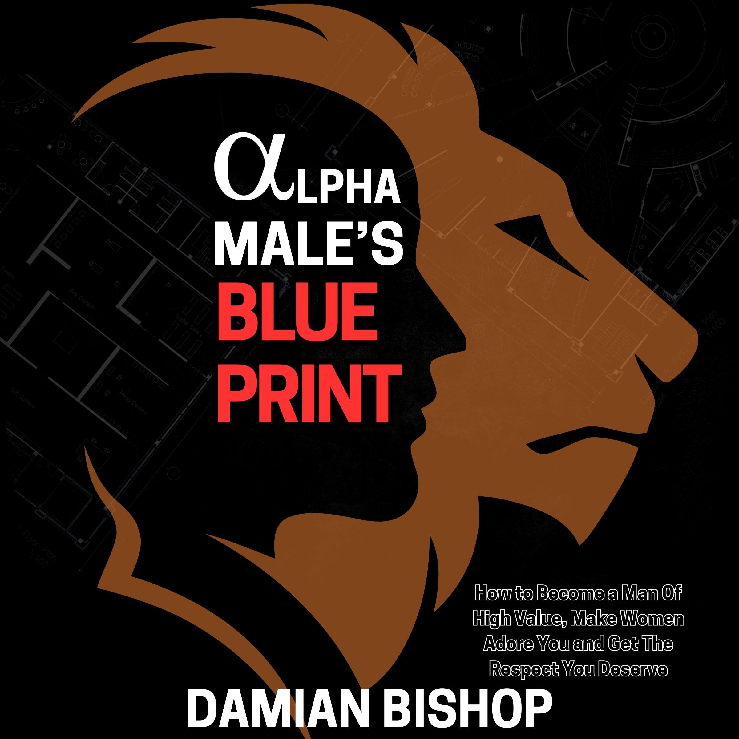 Alpha Male’s Blueprint