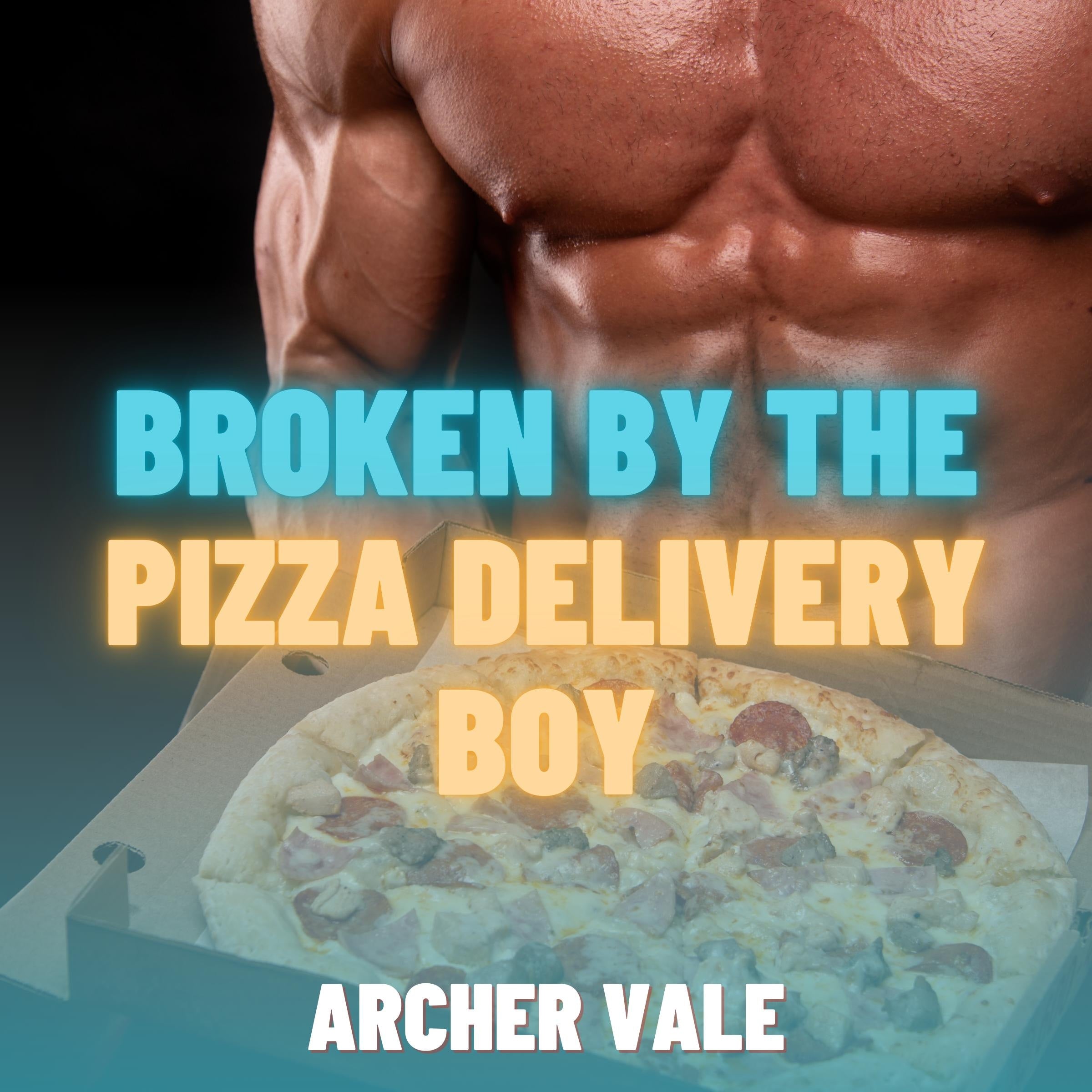 Broken by the Pizza Delivery Boy (Gay Weight Gain Feeder Erotica)
