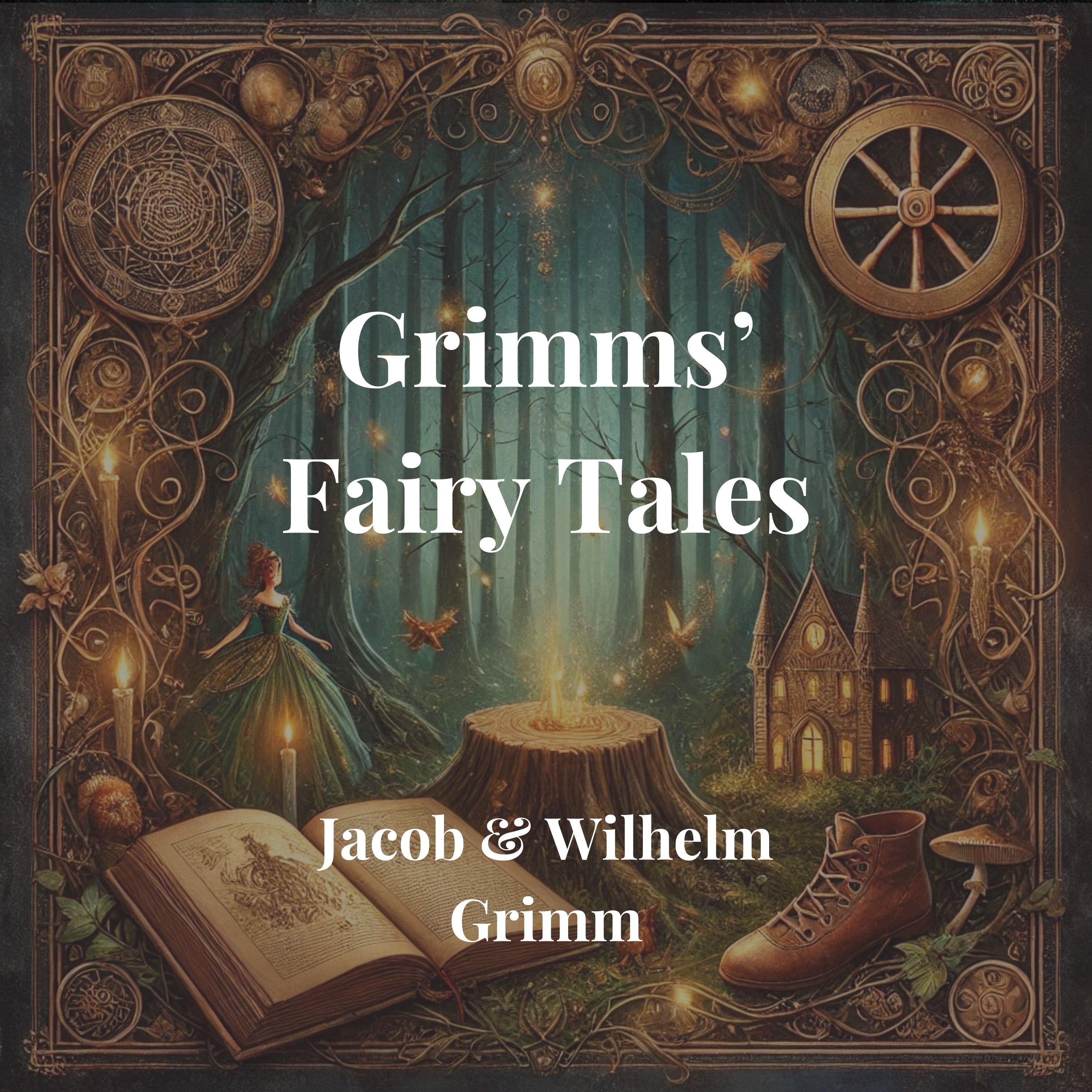Grimms’ Fairy Tales