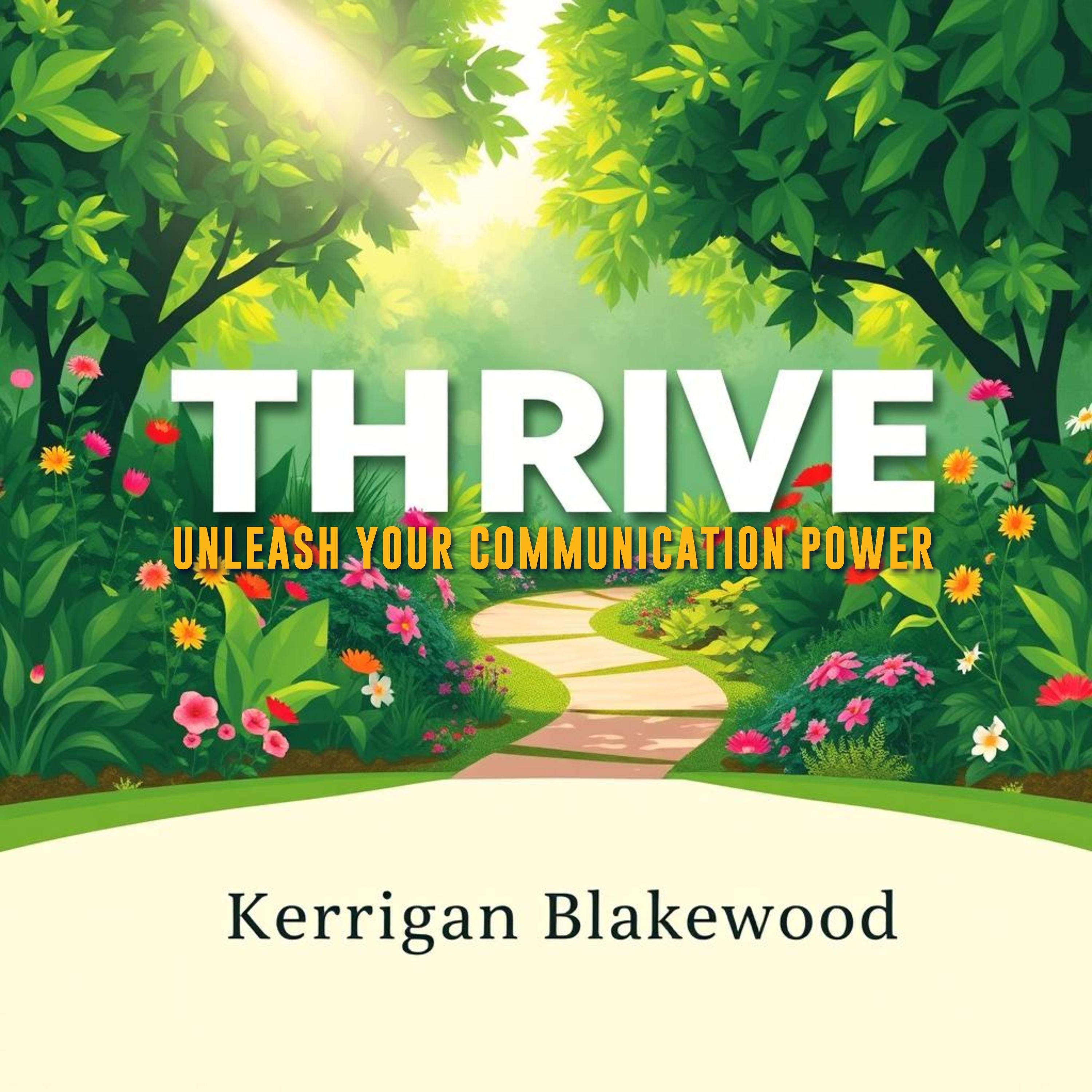 THRIVE: Unleash Your Communication Power