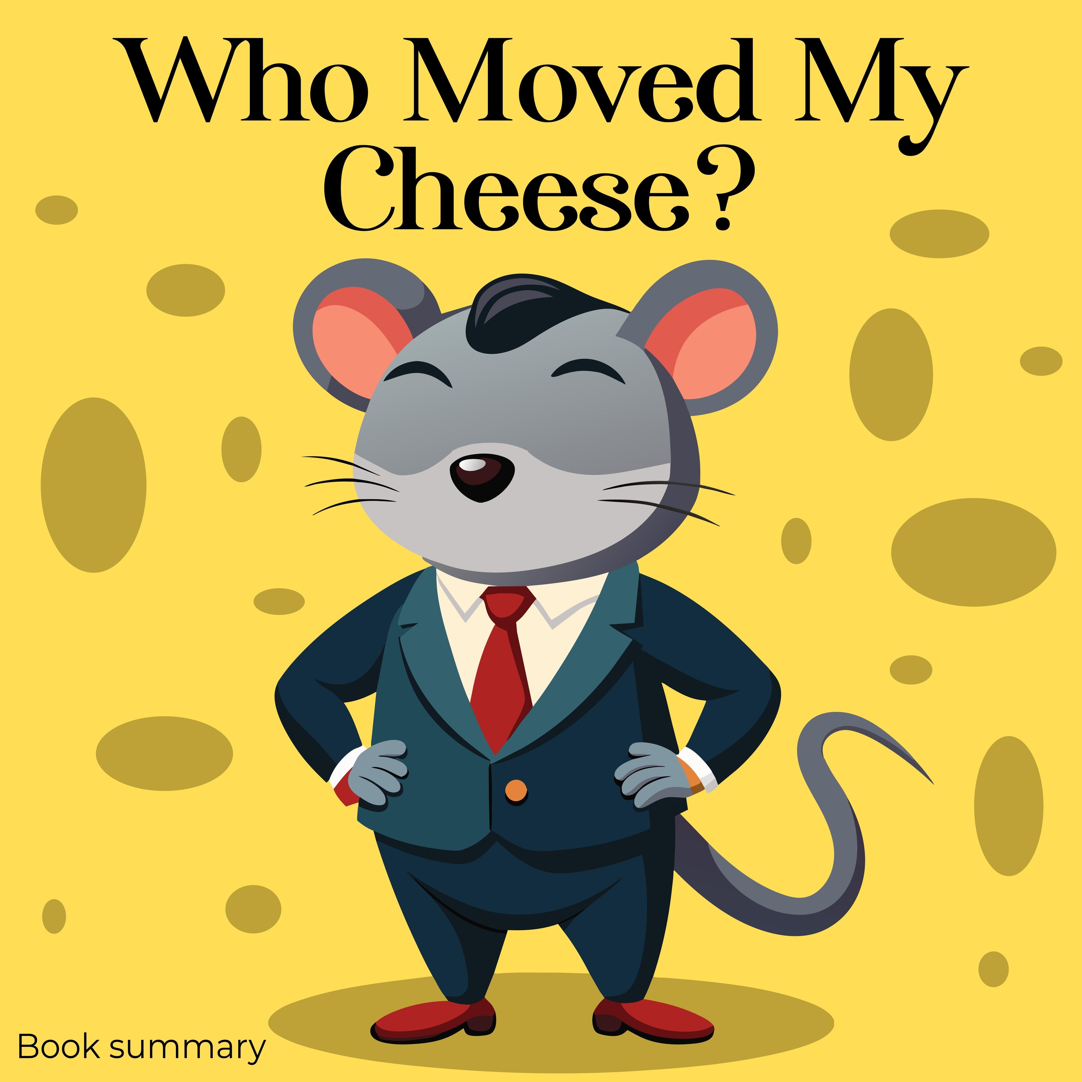 Who Moved My Cheese?: Book summary & analysis