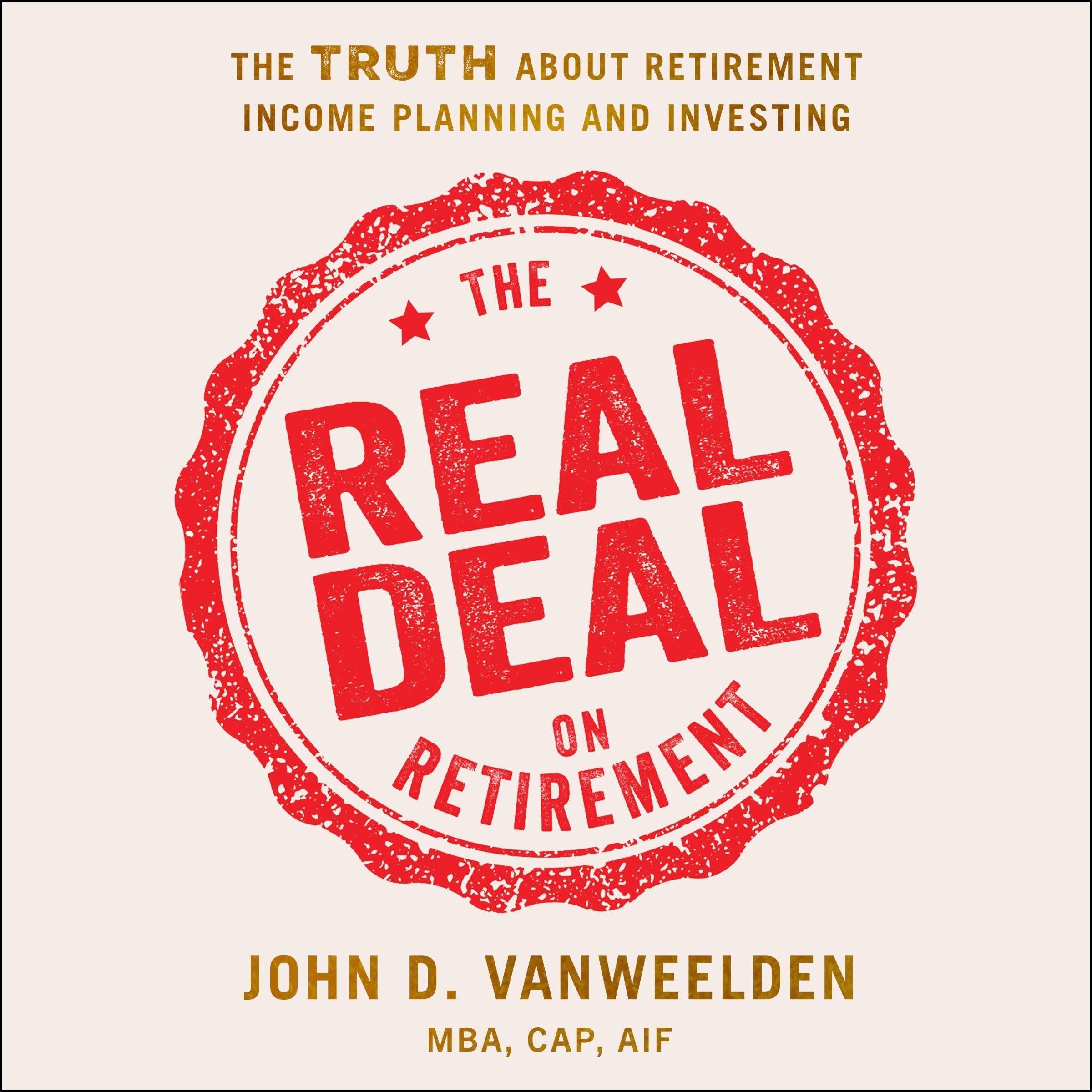 The Real Deal on Retirement