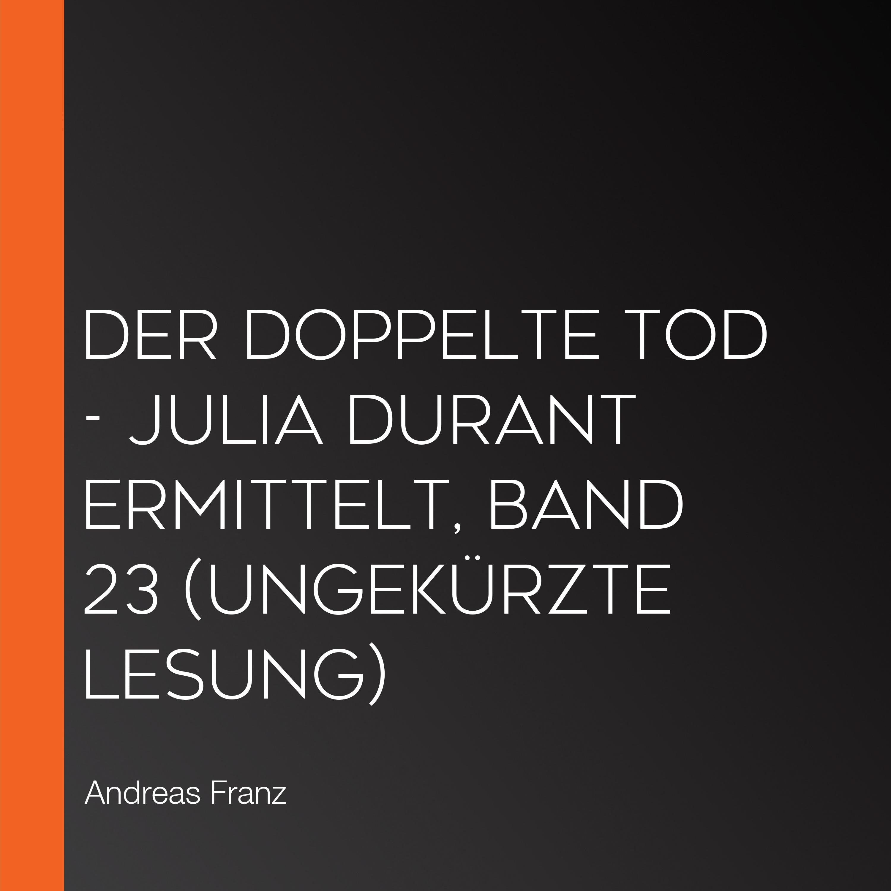 Der doppelte Tod - Julia Durant ermittelt, Band 23 (Ungekürzte Lesung)