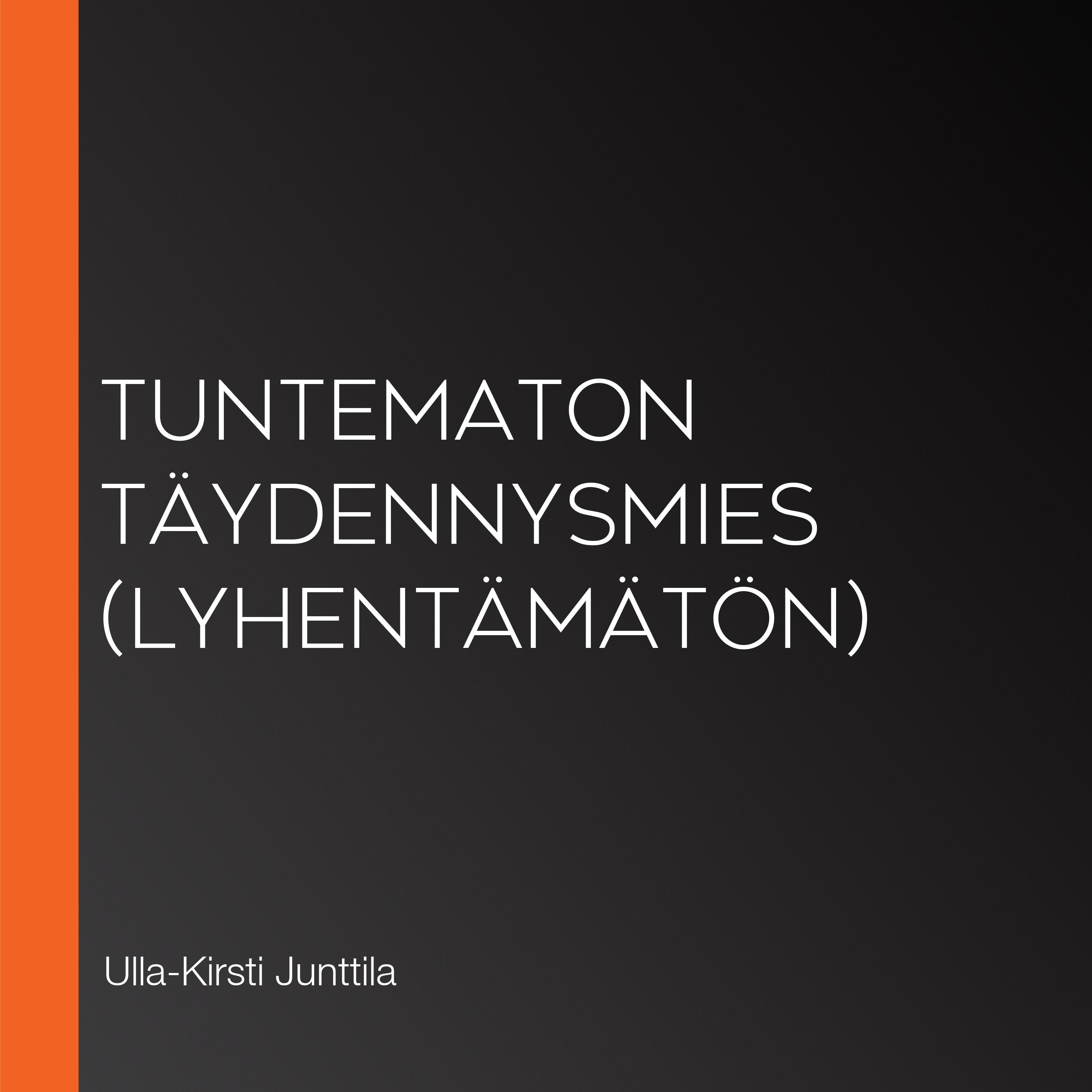 Tuntematon täydennysmies (lyhentämätön)