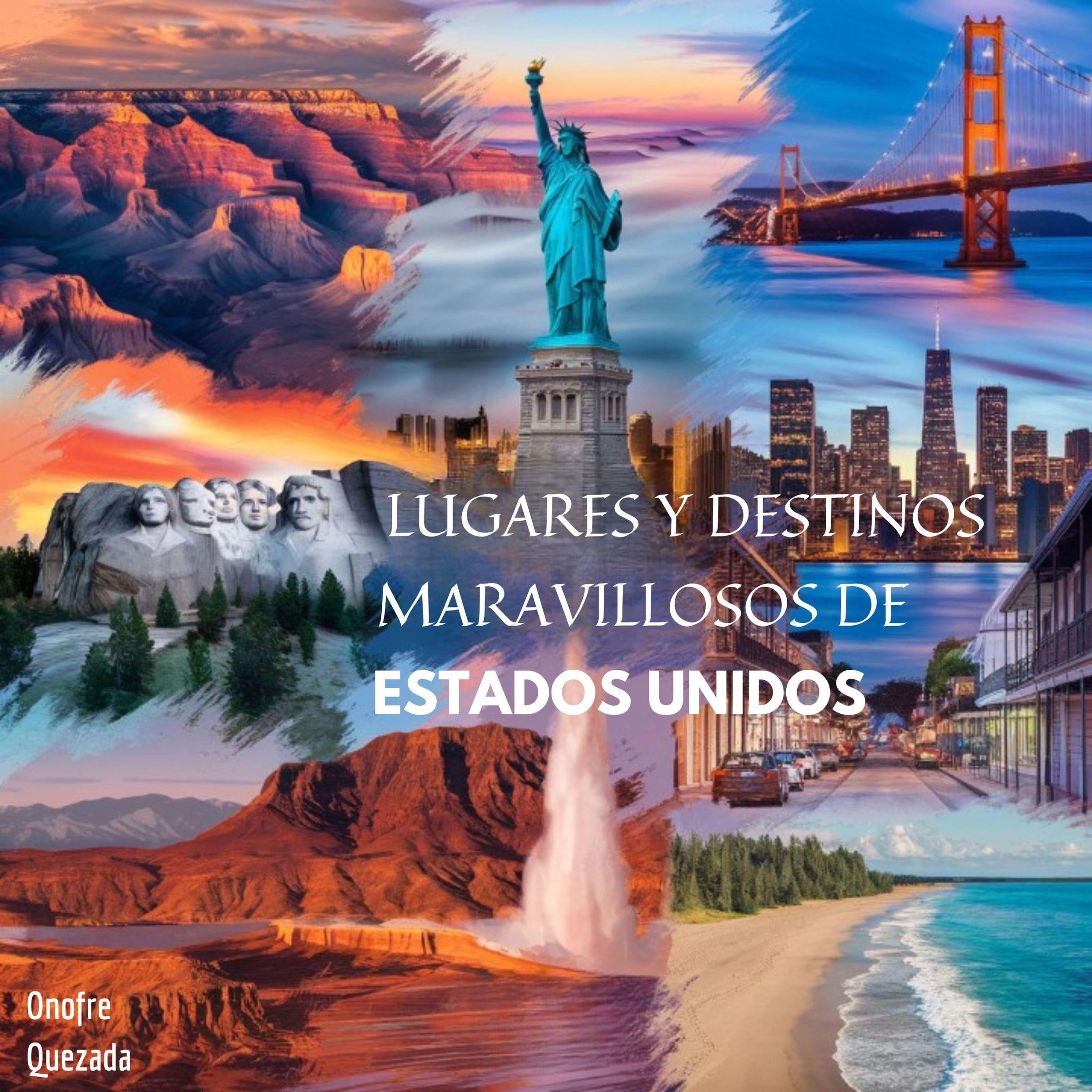 Lugares Y Destinos Maravillosos De Estados Unidos