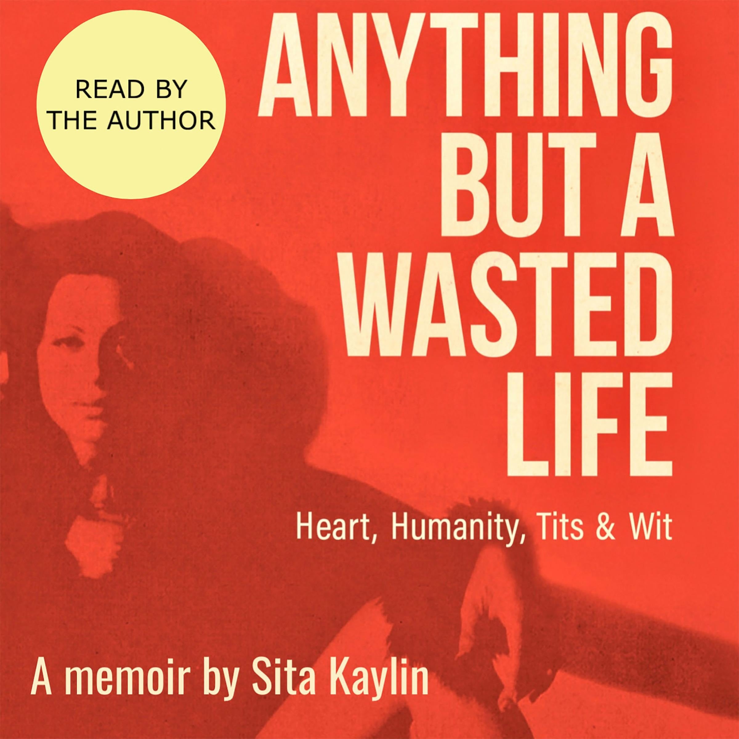 Anything But a Wasted Life