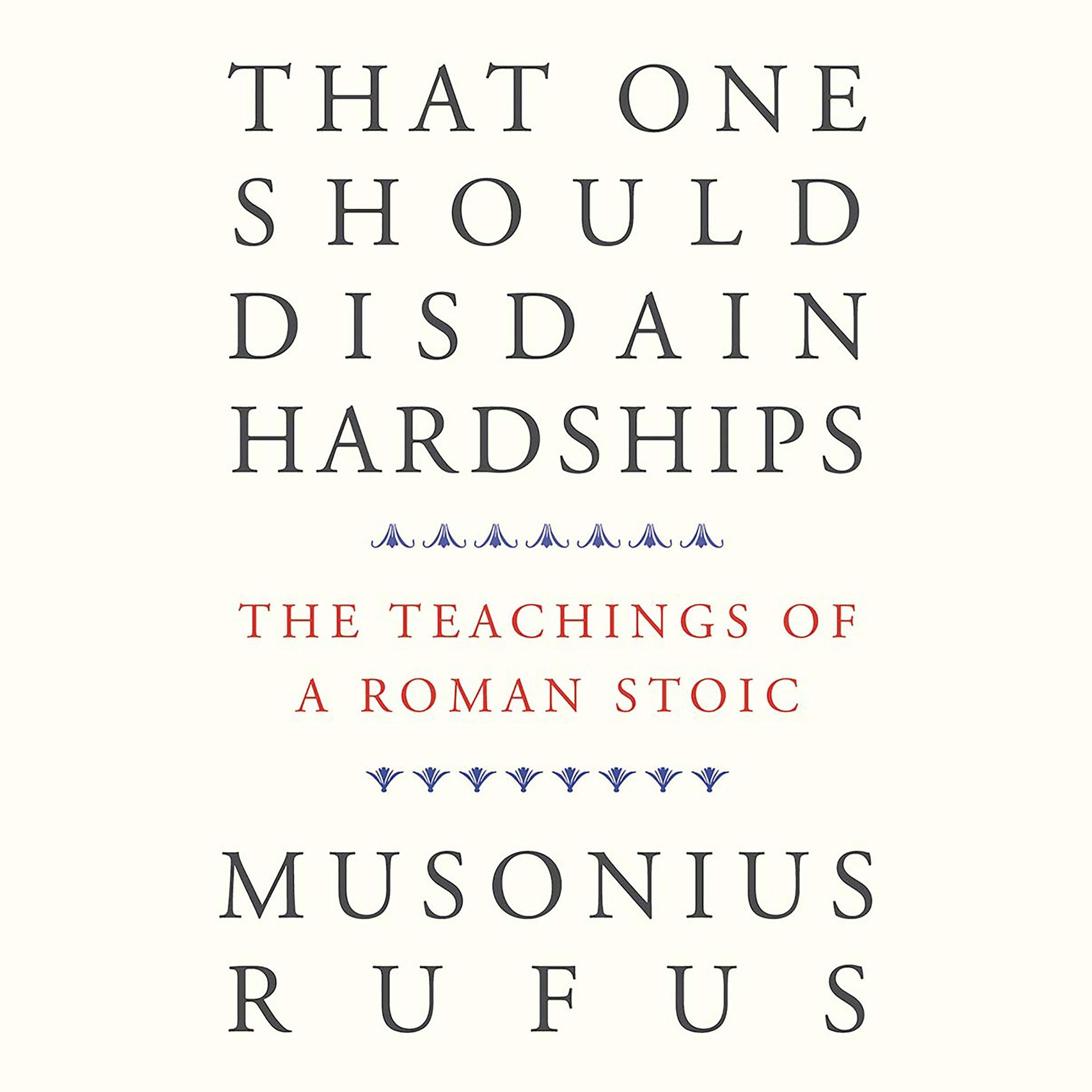 That One Should Disdain Hardships