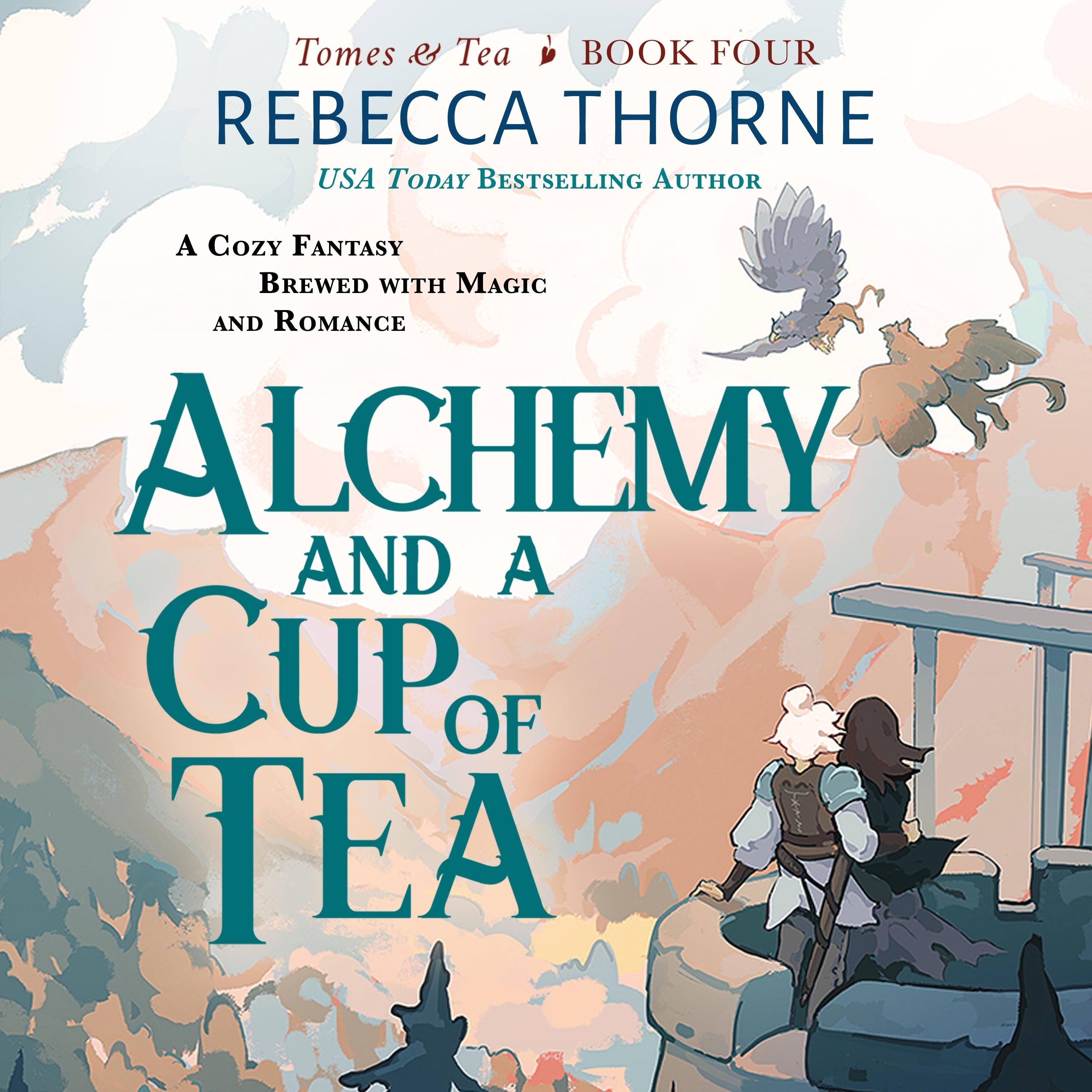Alchemy and a Cup of Tea