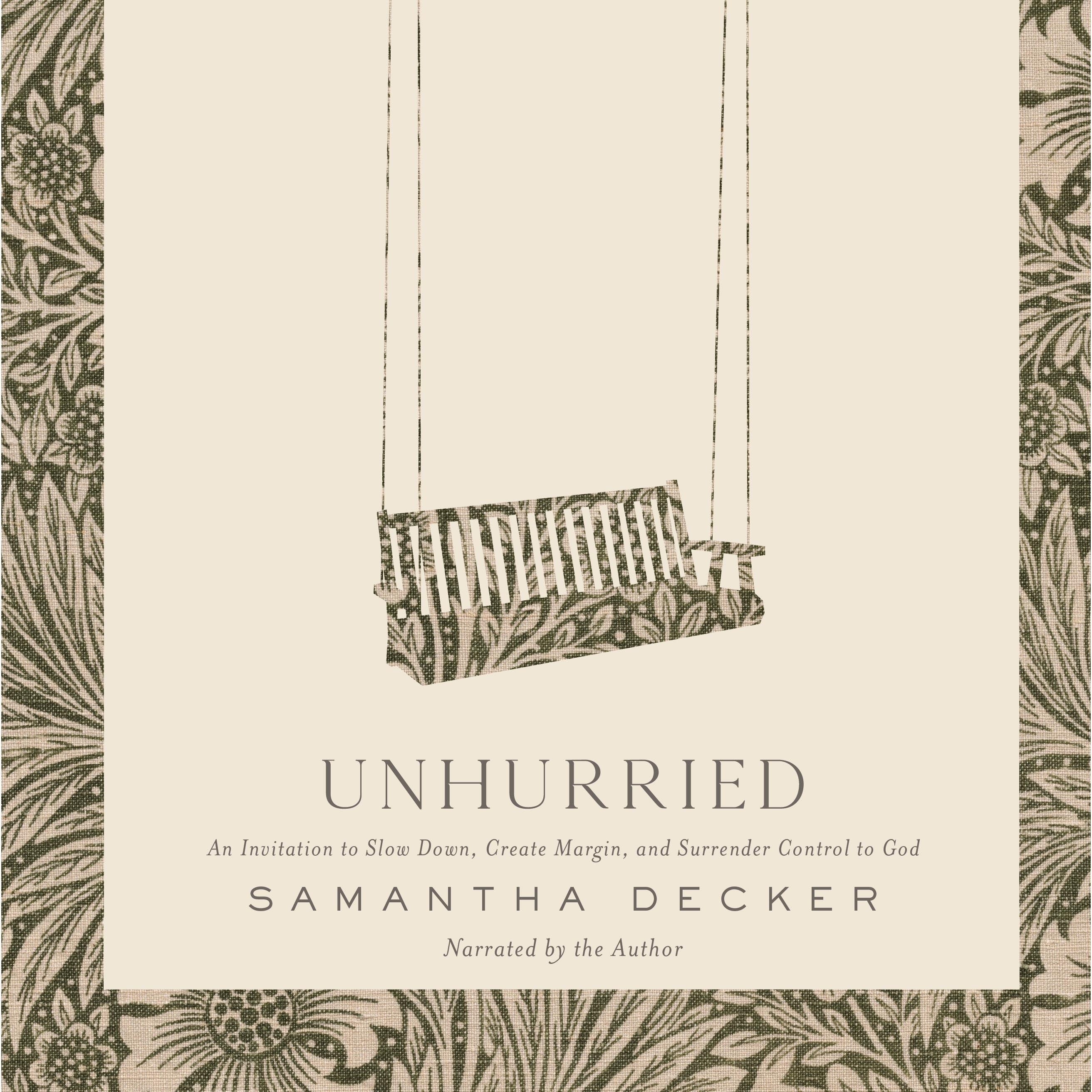 Unhurried
