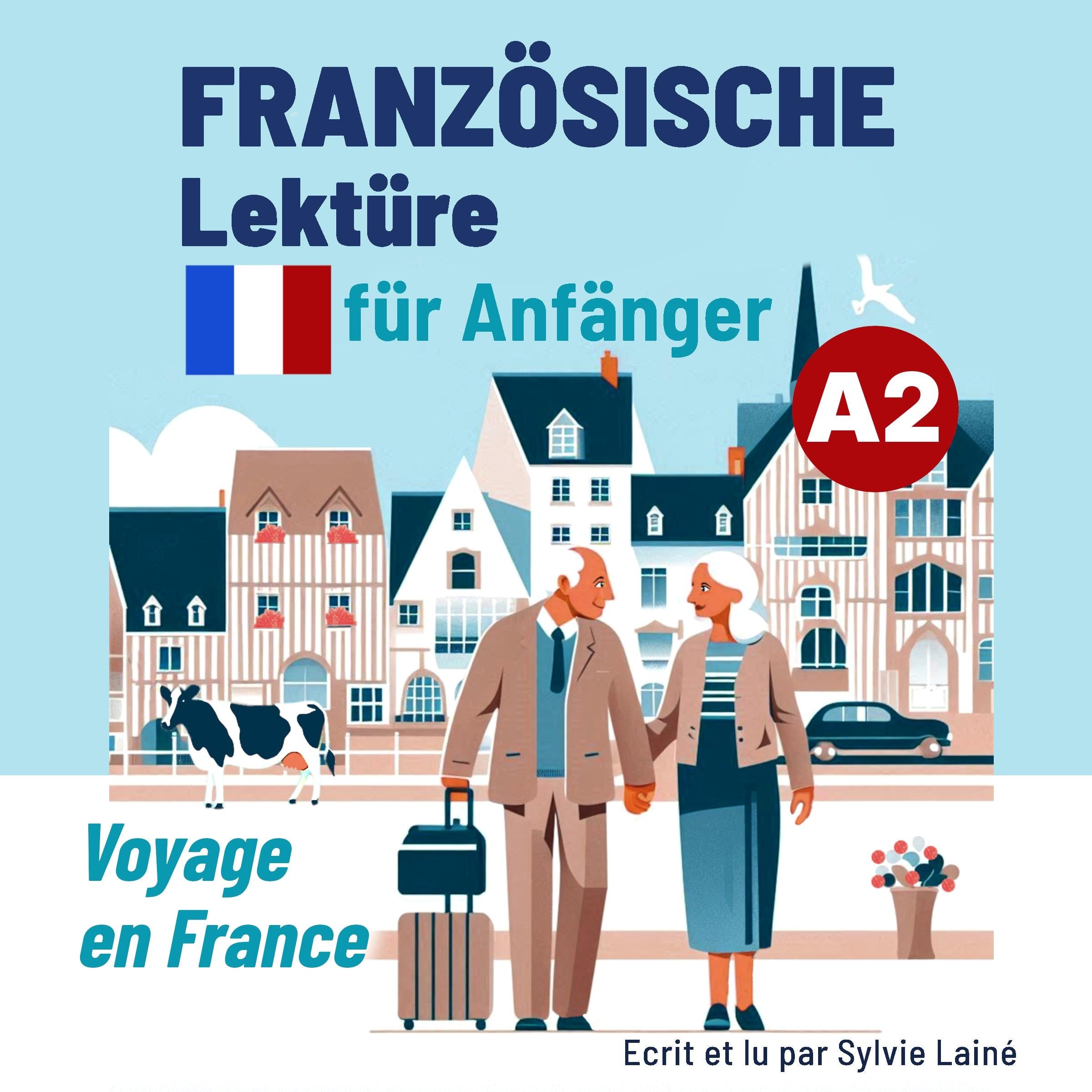 Französische Lektüre für Anfänger A2