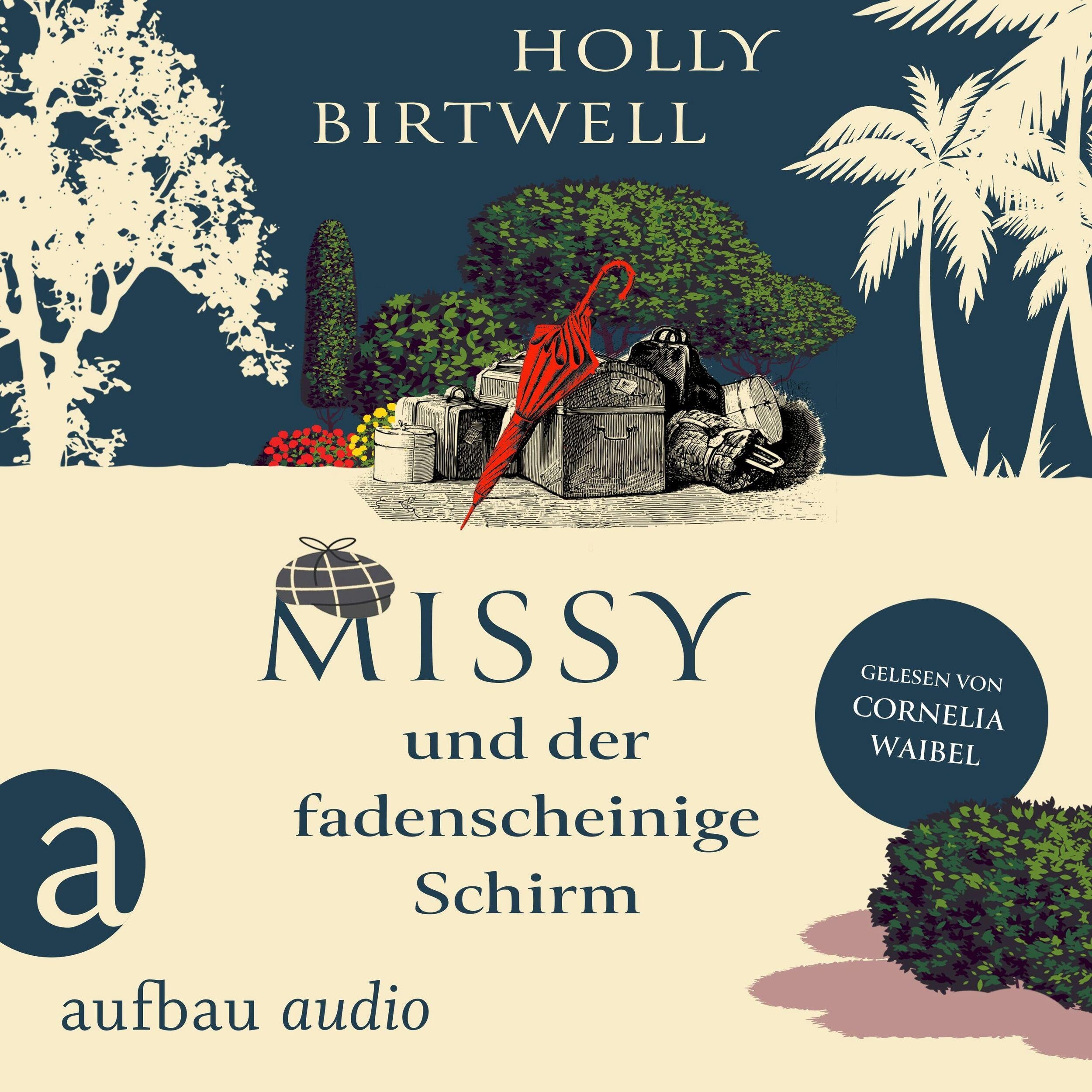 Missy und der fadenscheinige Schirm - Mit Charme, Schirm und Mord, Band 2 (Ungekürzt)