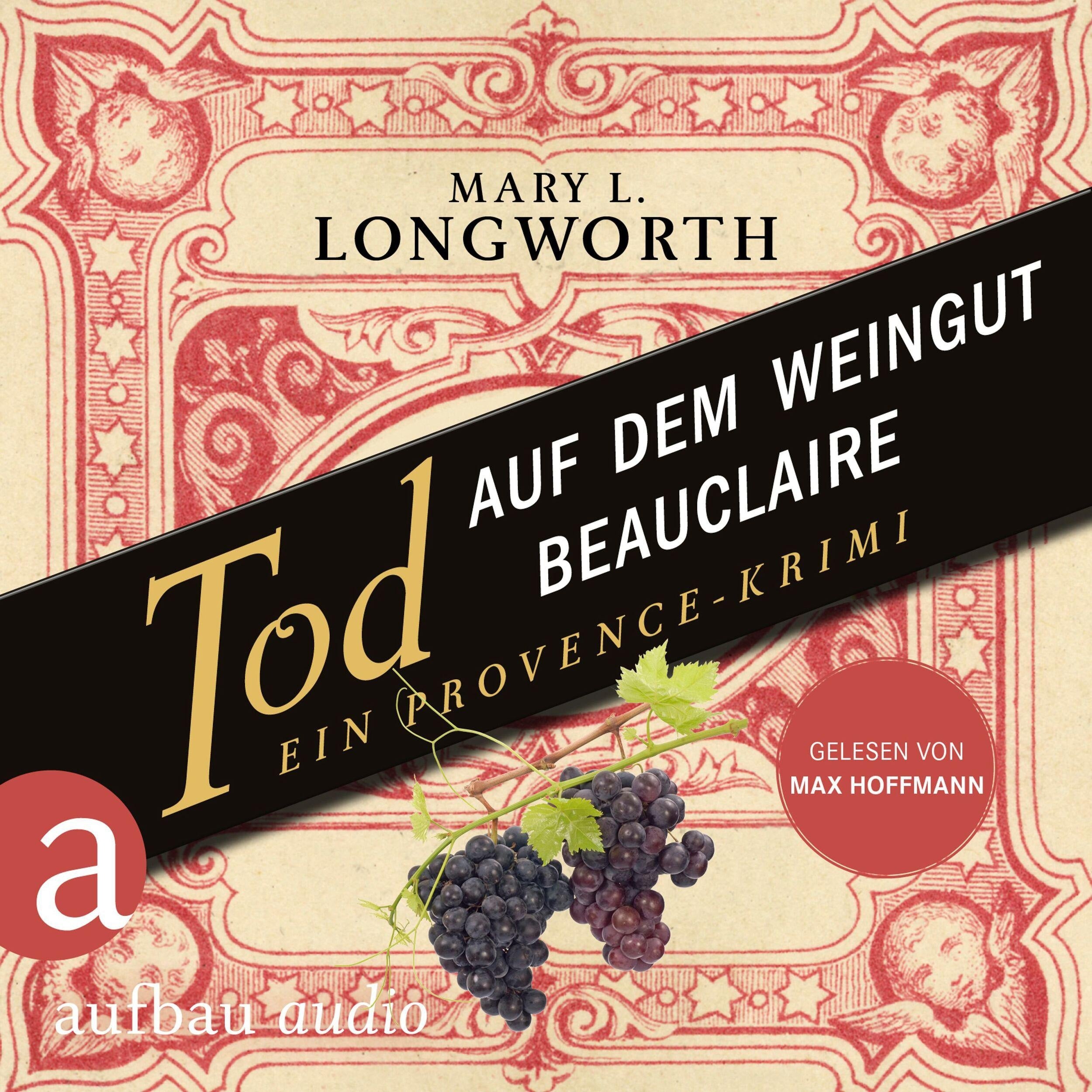 Tod auf dem Weingut Beauclaire - Ein Provence-Krimi - Verlaque & Bonnet ermitteln, Band 3 (Ungekürzt)