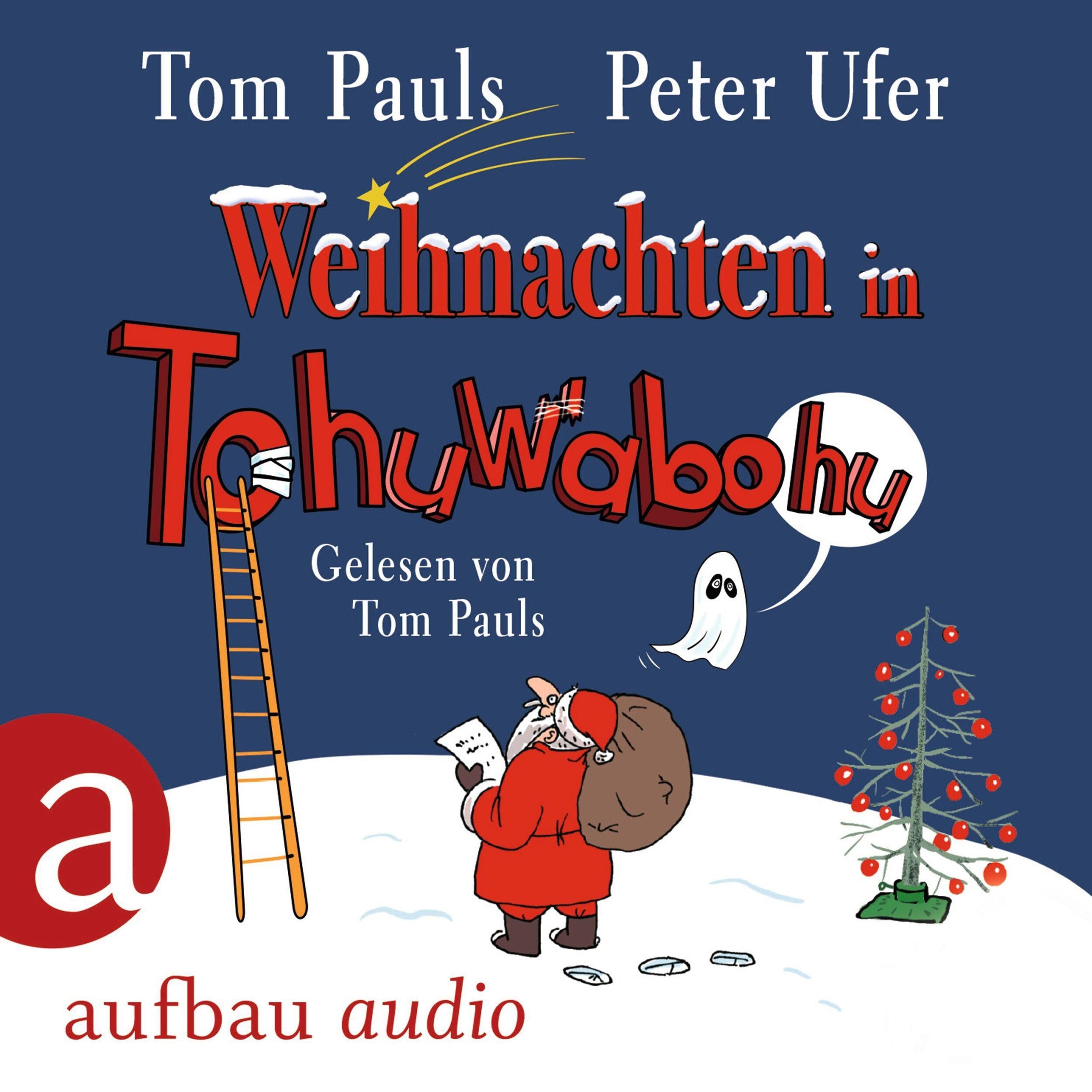 Weihnachten in Tohuwabohu (Gekürzt)