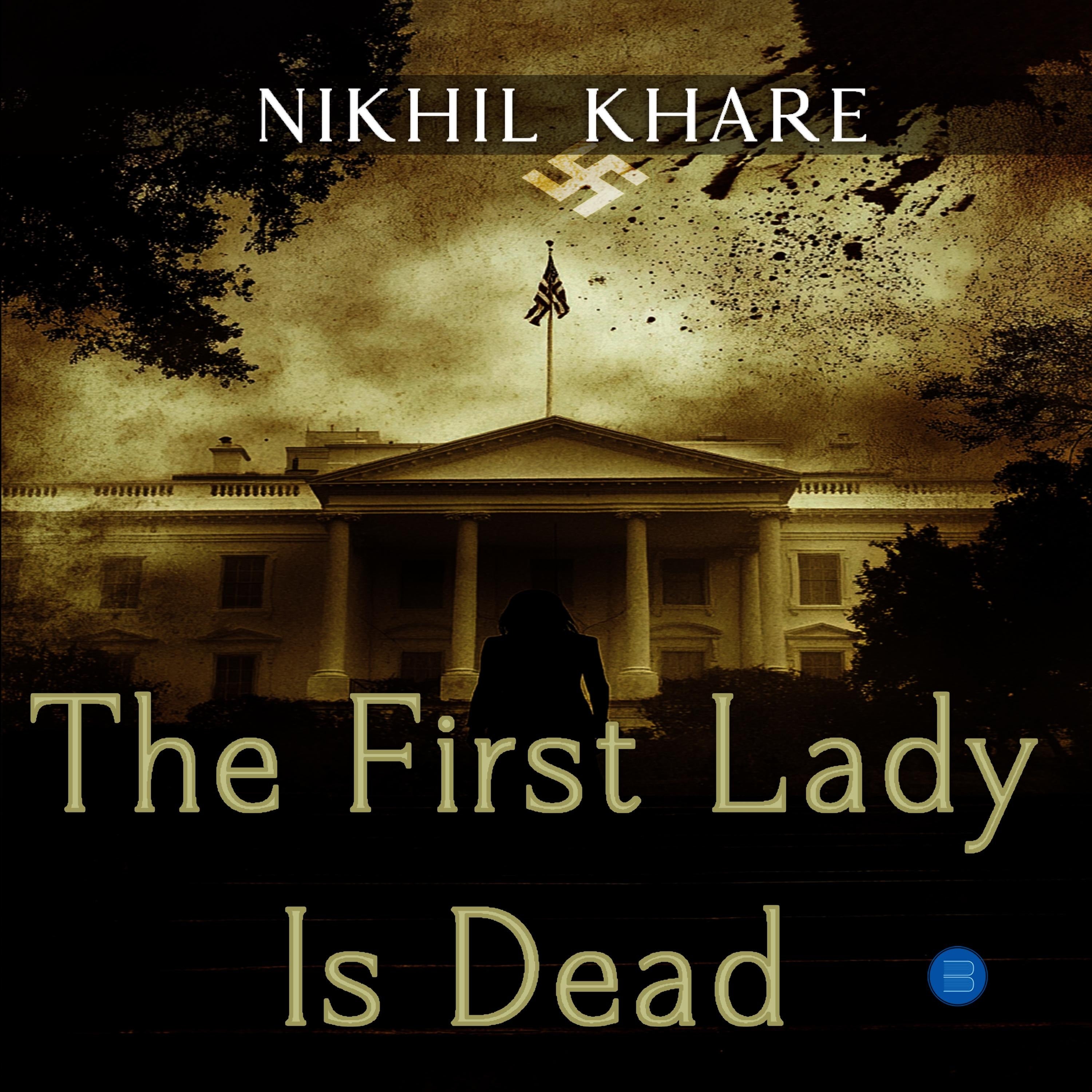 The First Lady is Dead