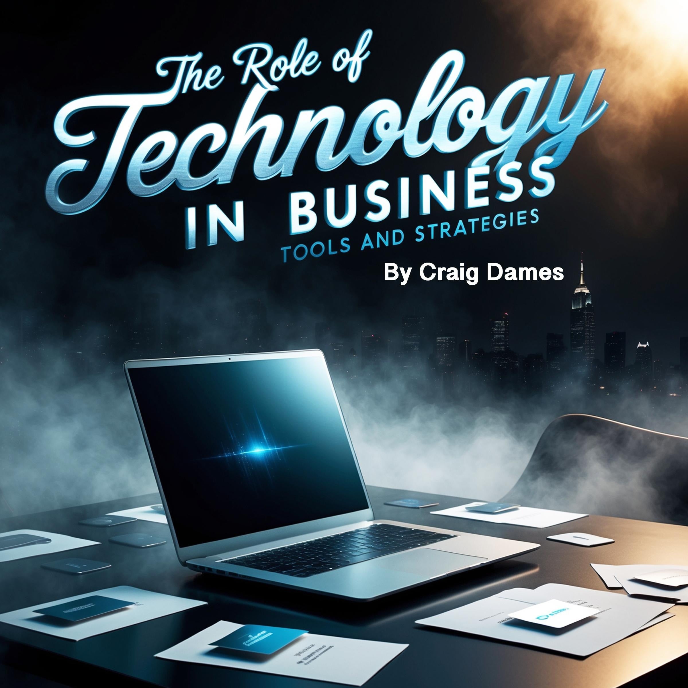 The Role of Technology in Business
