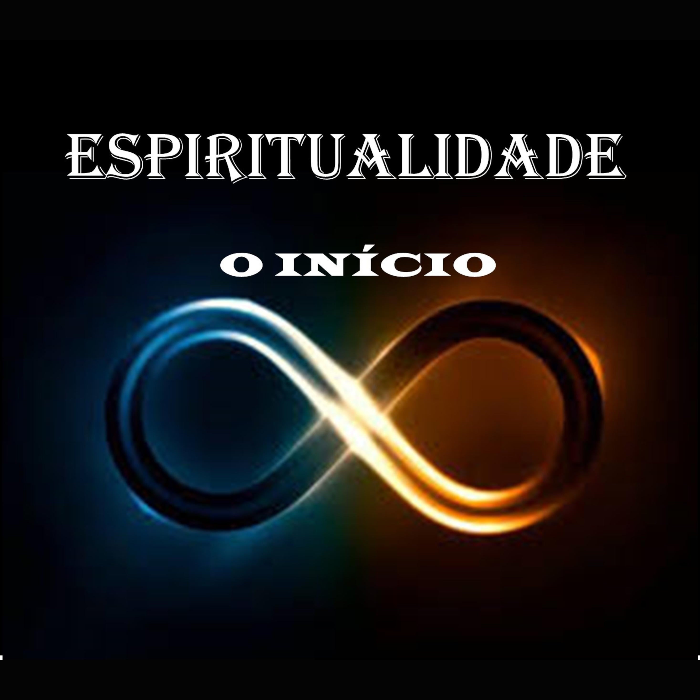 ESPIRITUALIDADE - O INICIO