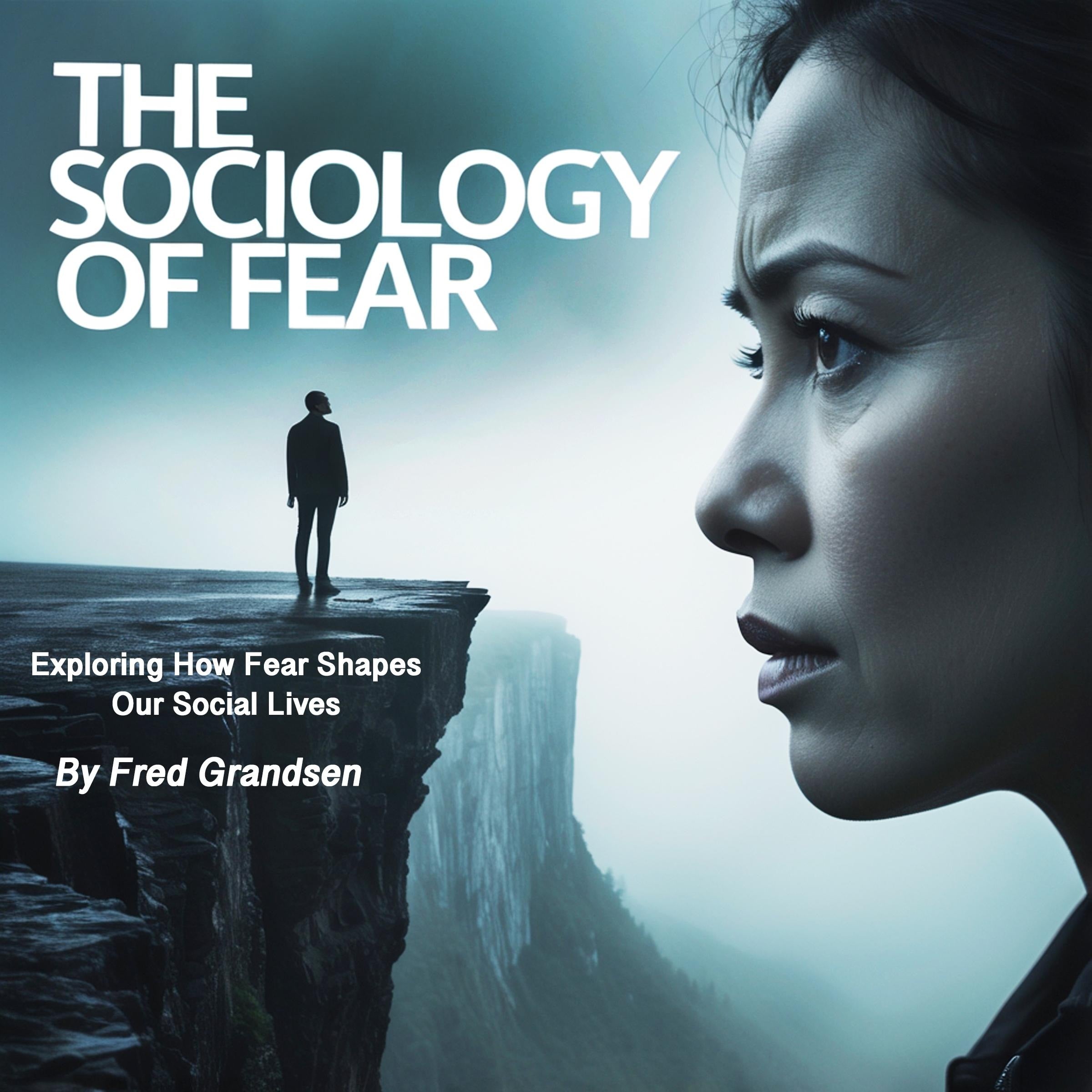 The Sociology of Fear