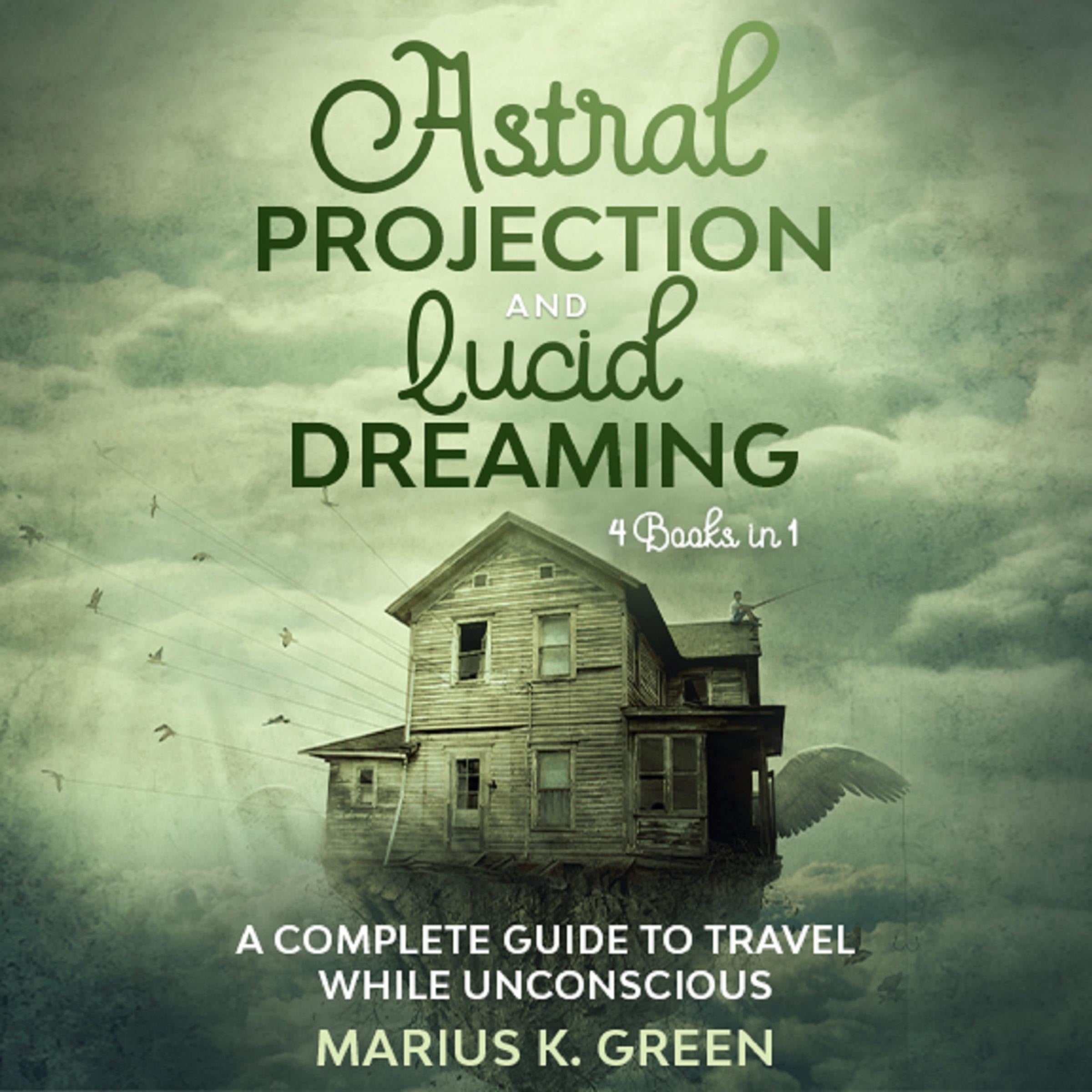 Lucid Dreaming and Astral Projection