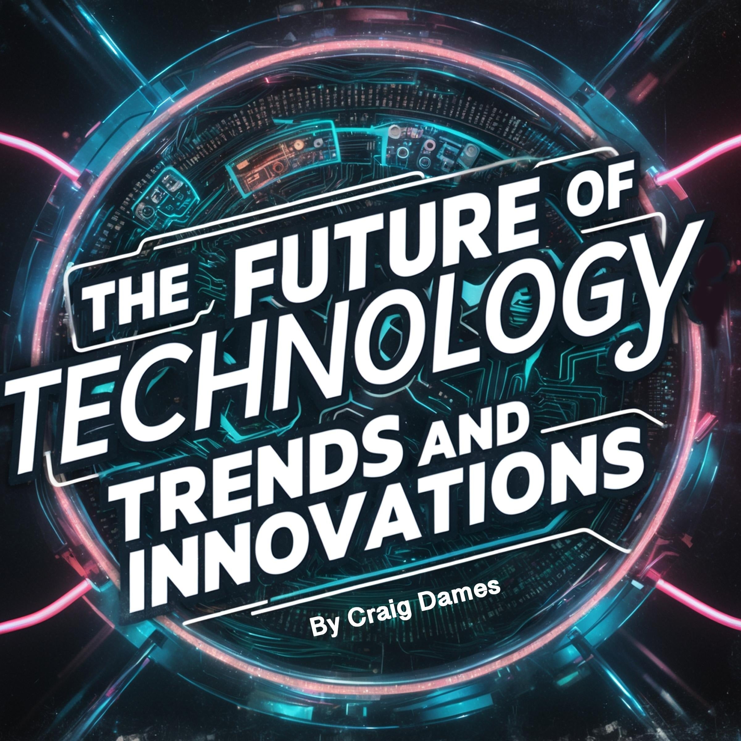 The Future of Technology