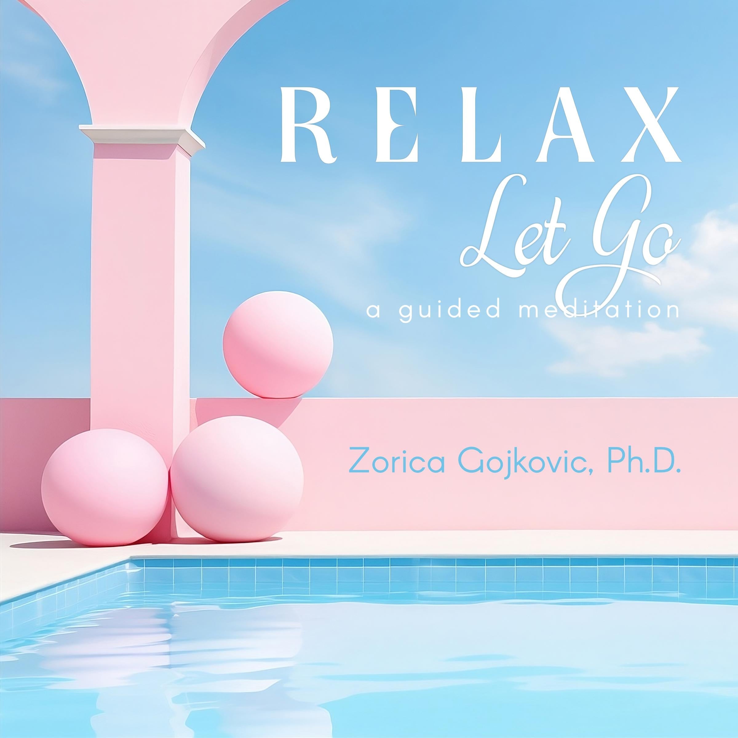 Relax, Let Go