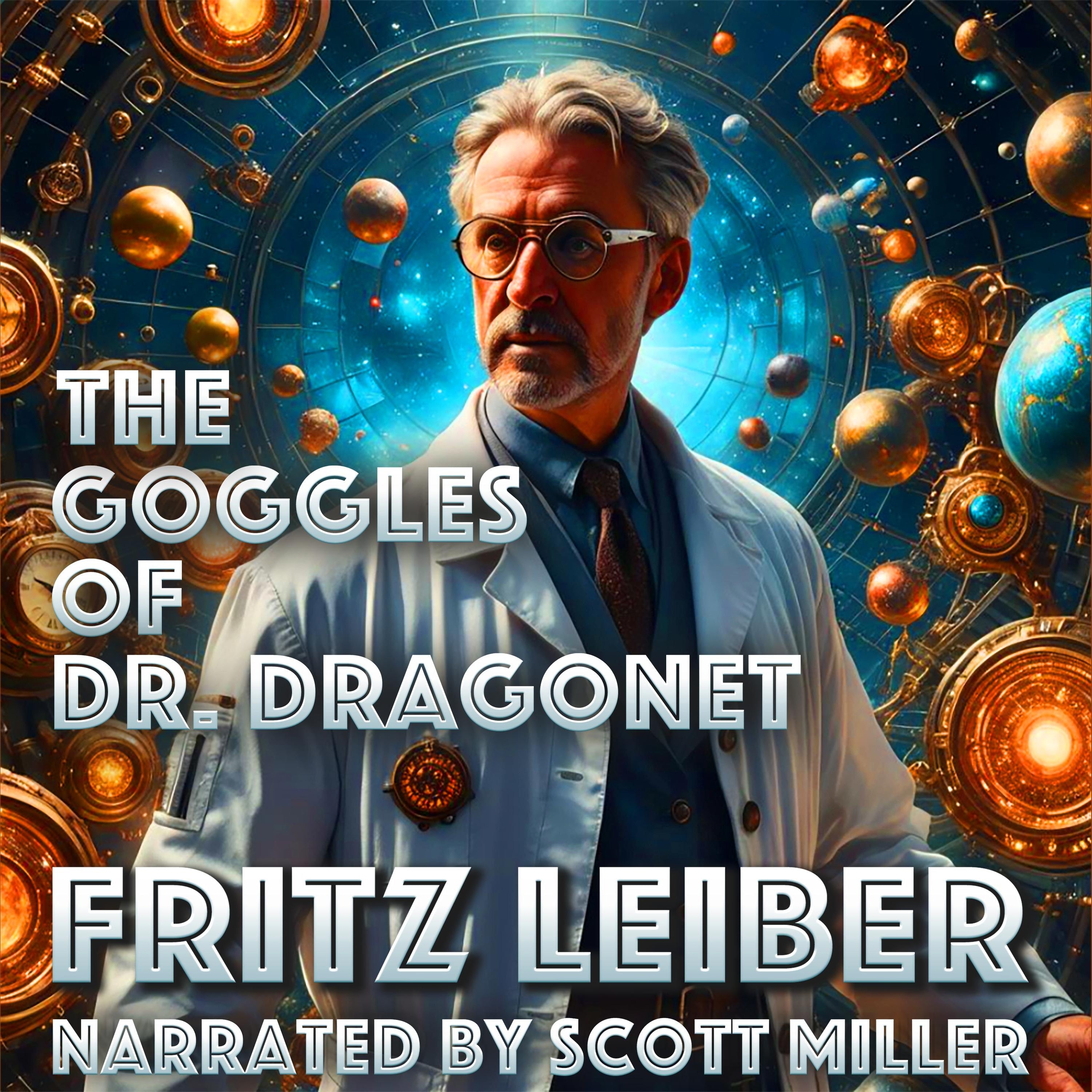 The Goggles of Dr. Dragonet