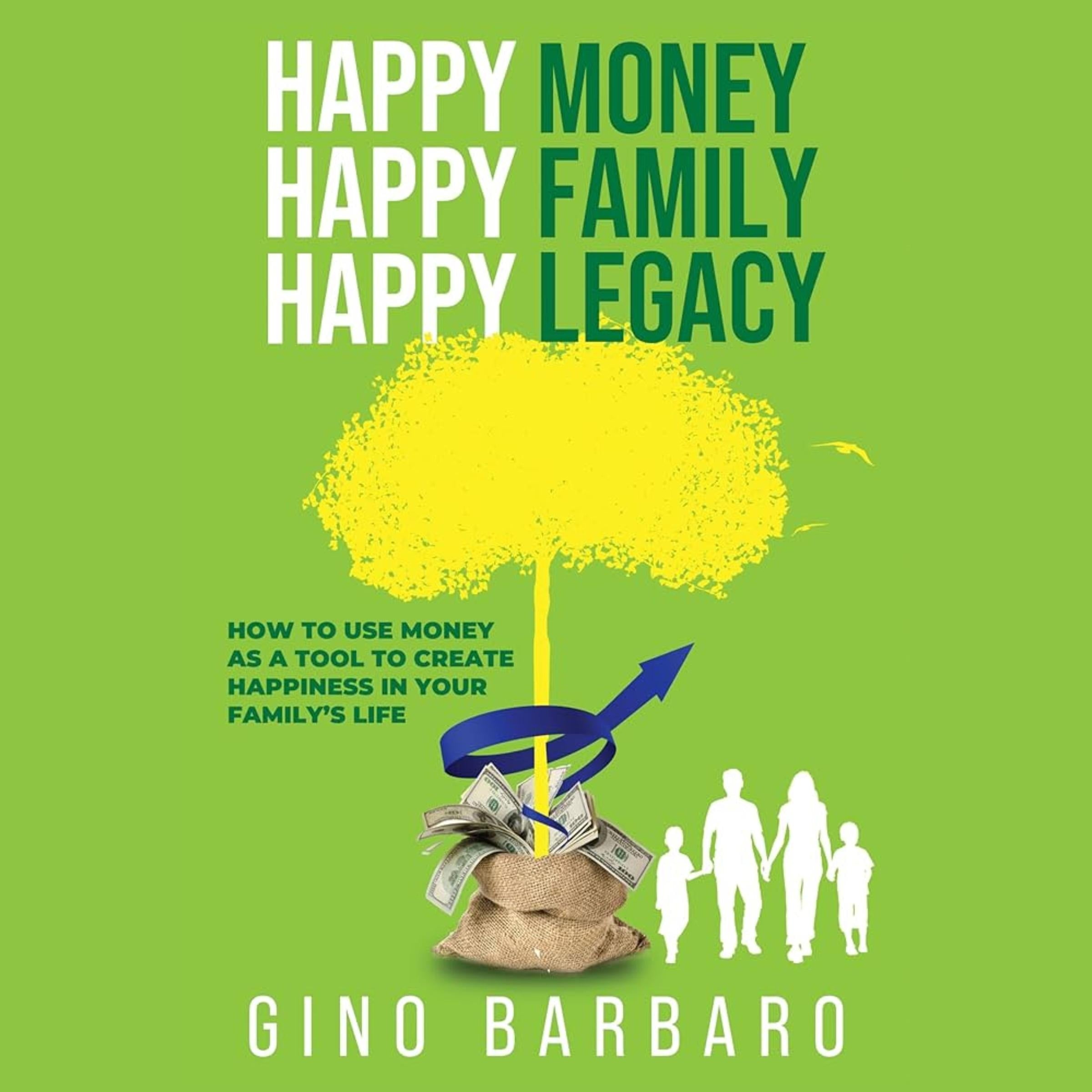 Happy Money Happy Family Happy Legacy