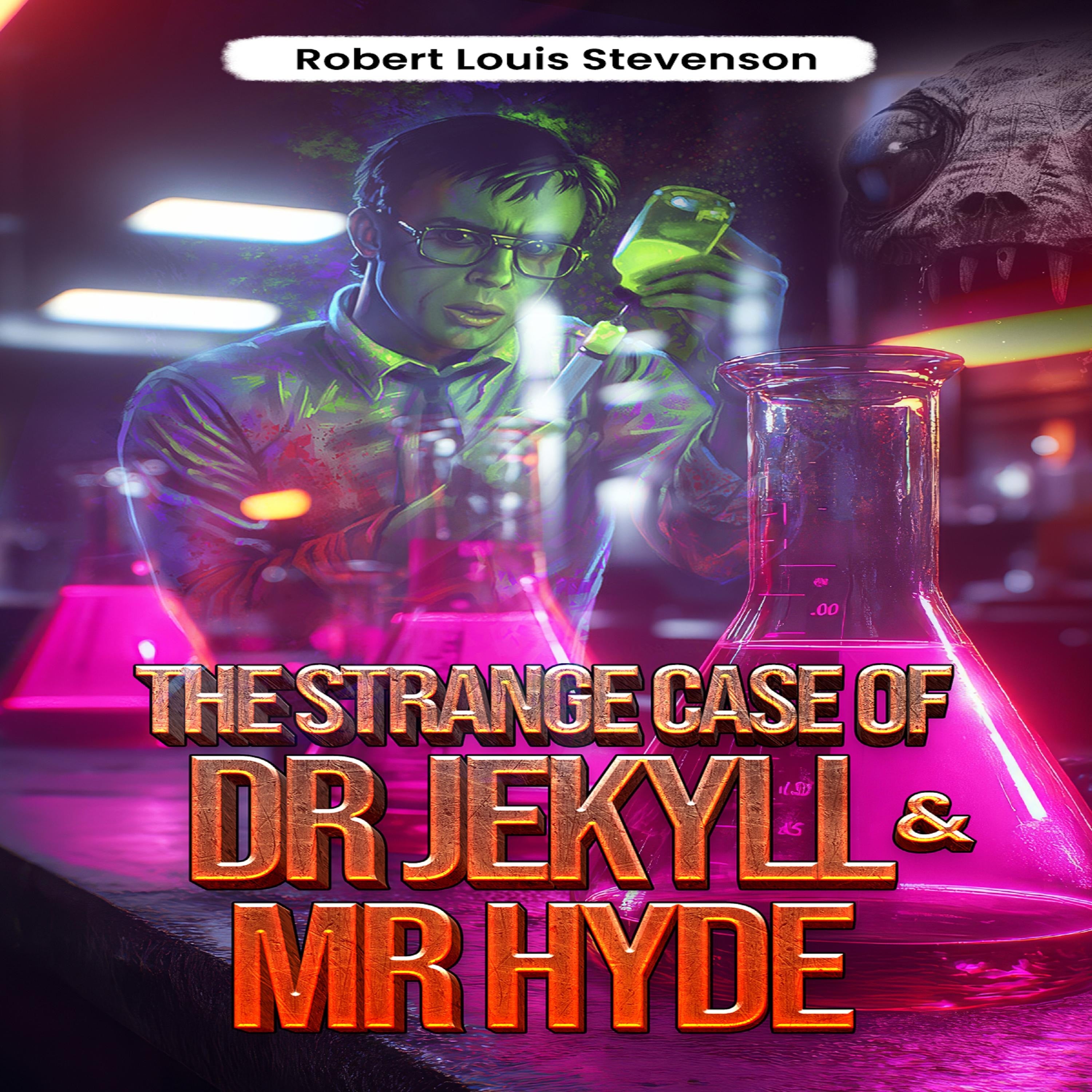 The Strange Case of Dr. Jekyll and Mr. Hyde