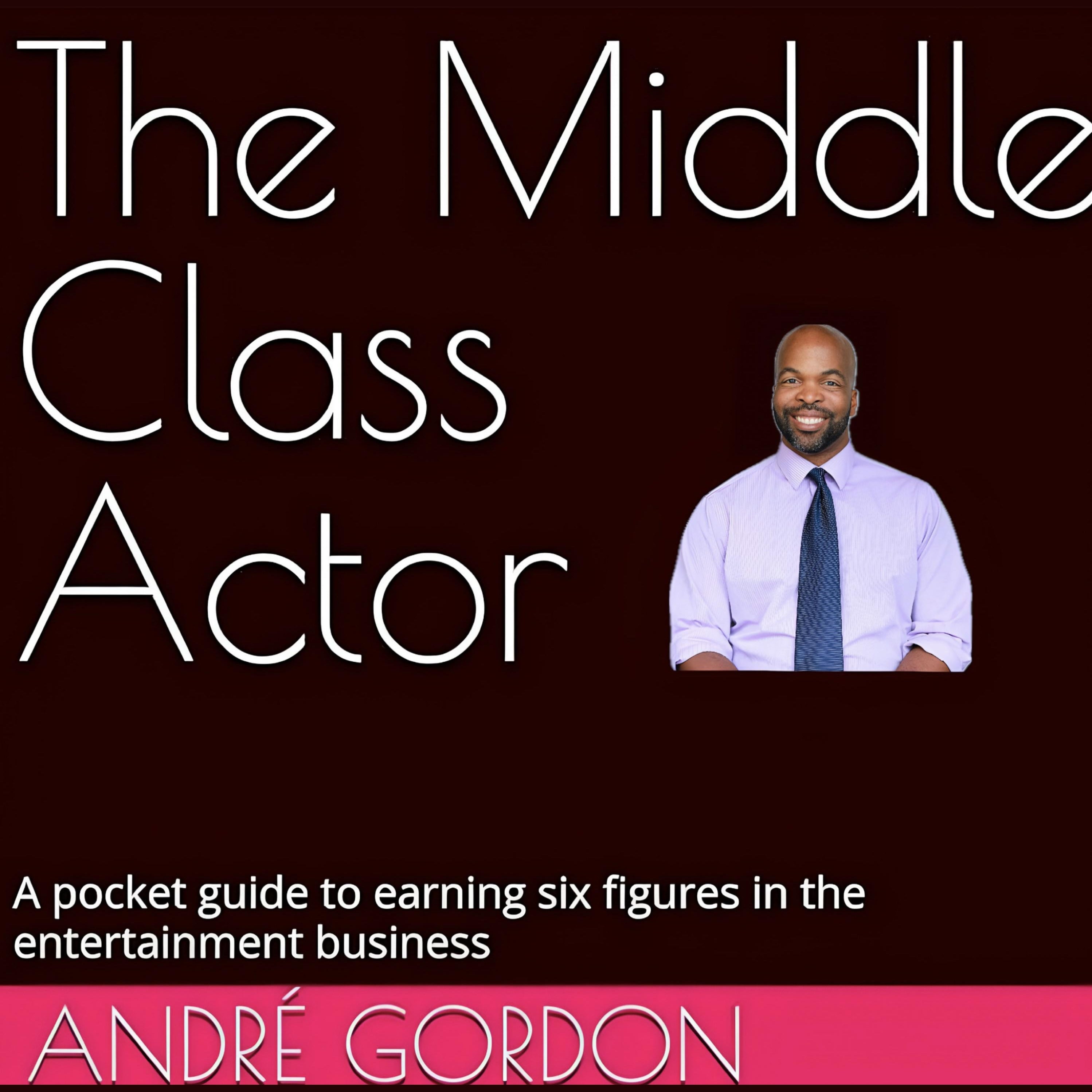 The Middle Class Actor