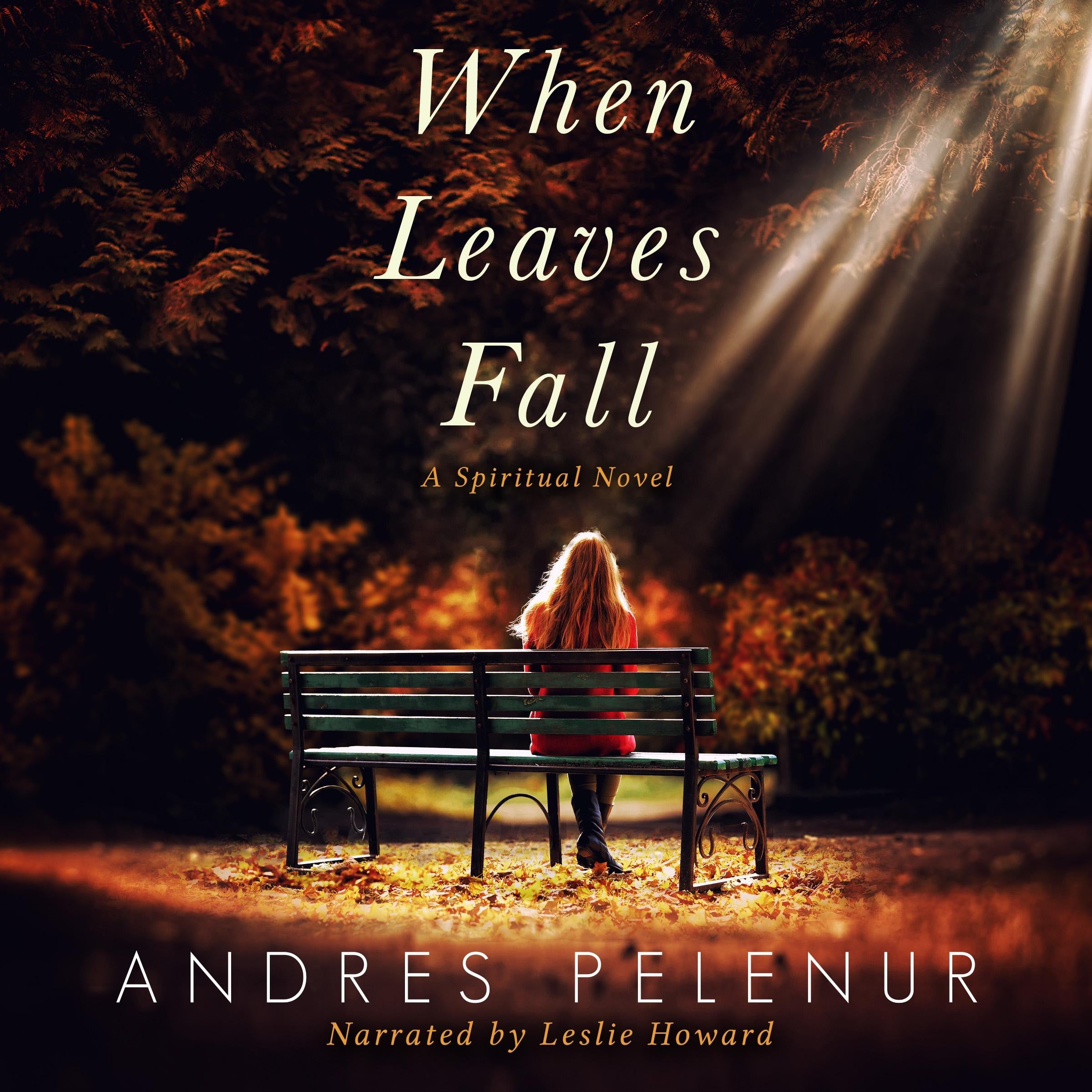 When Leaves Fall: A Spiritual Novel