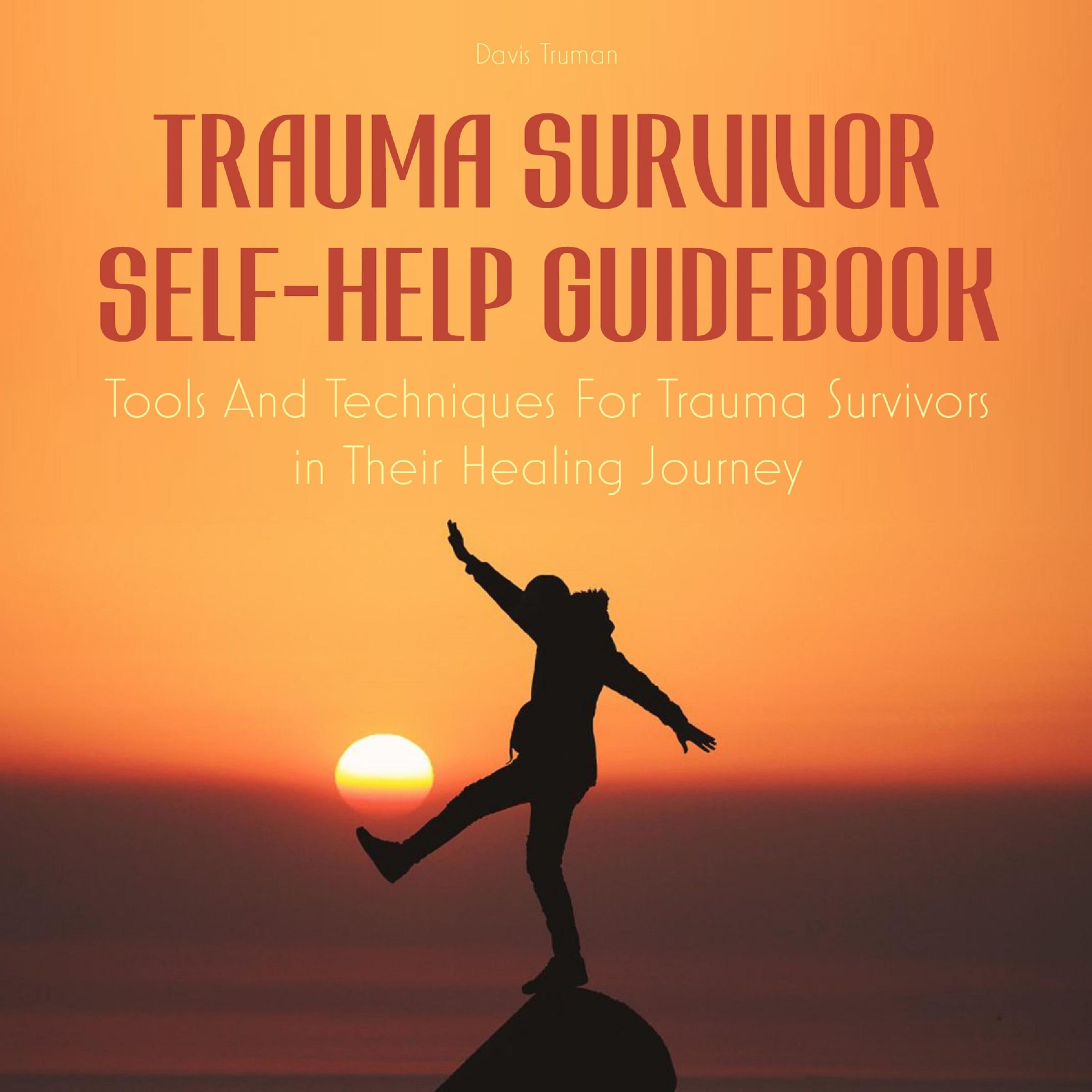 Trauma Survivor Self-Help Guidebook