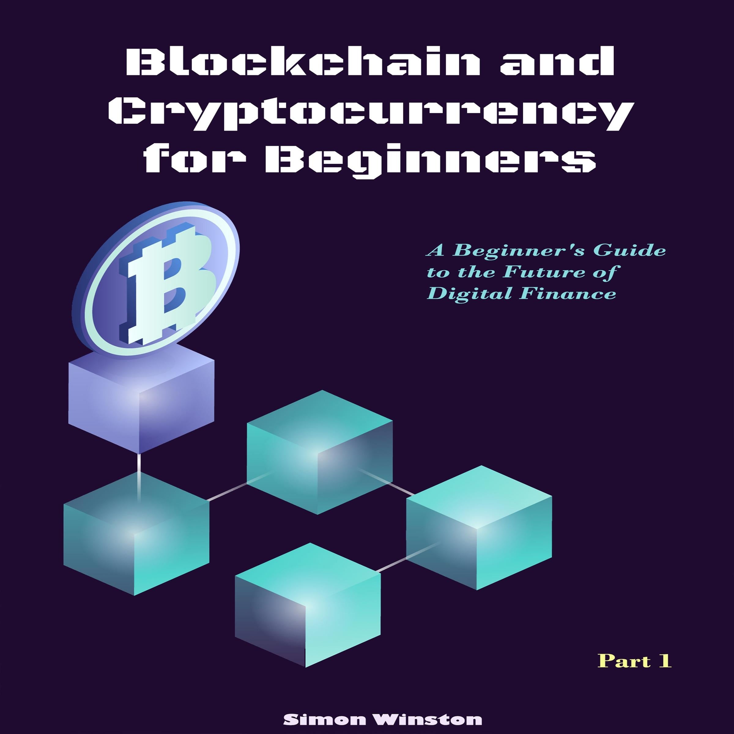 Blockchain and Cryptocurrency for Beginners