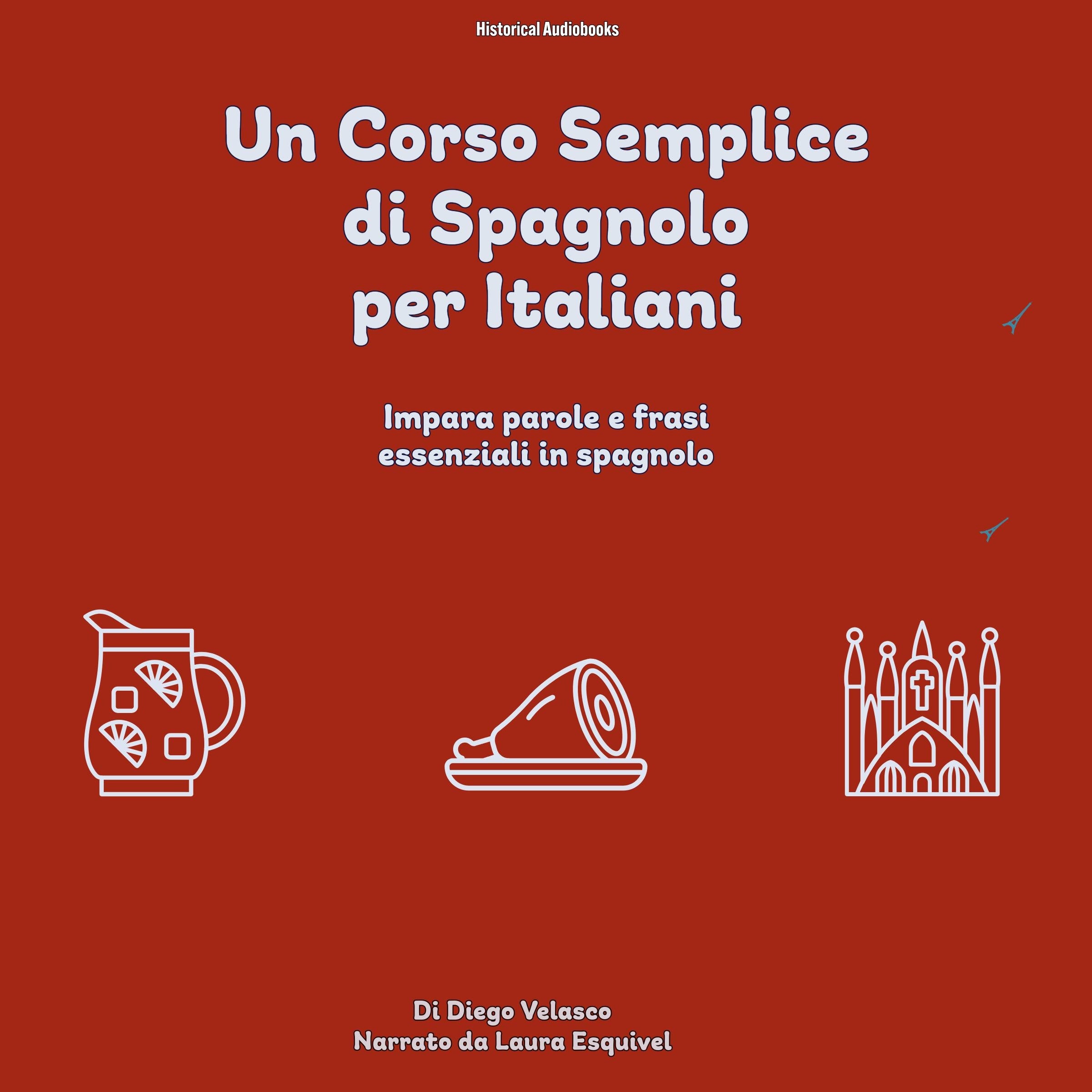 Un Corso Semplice di Spagnolo per Italiani