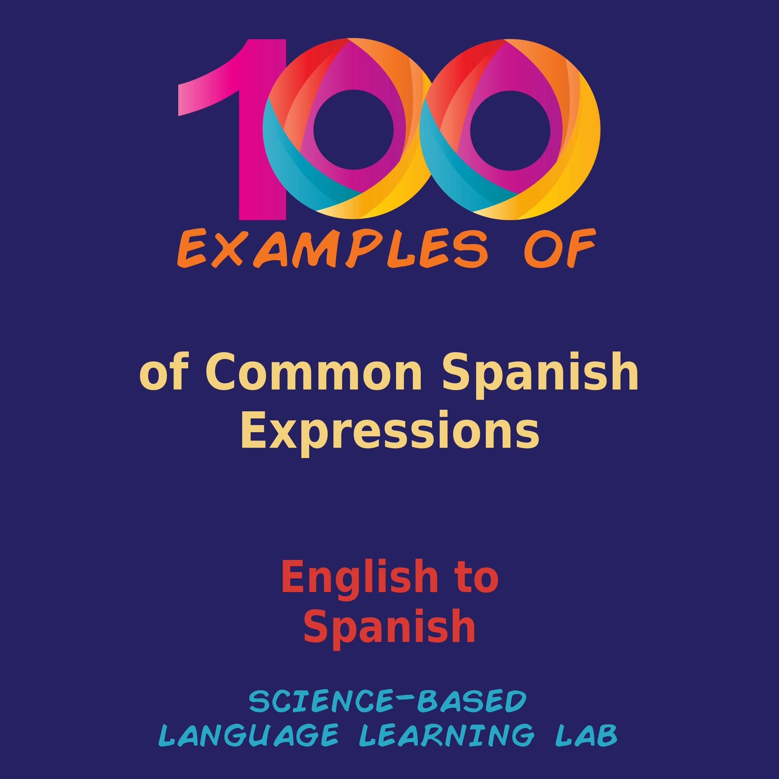 100 Examples of Common Spanish Expressions