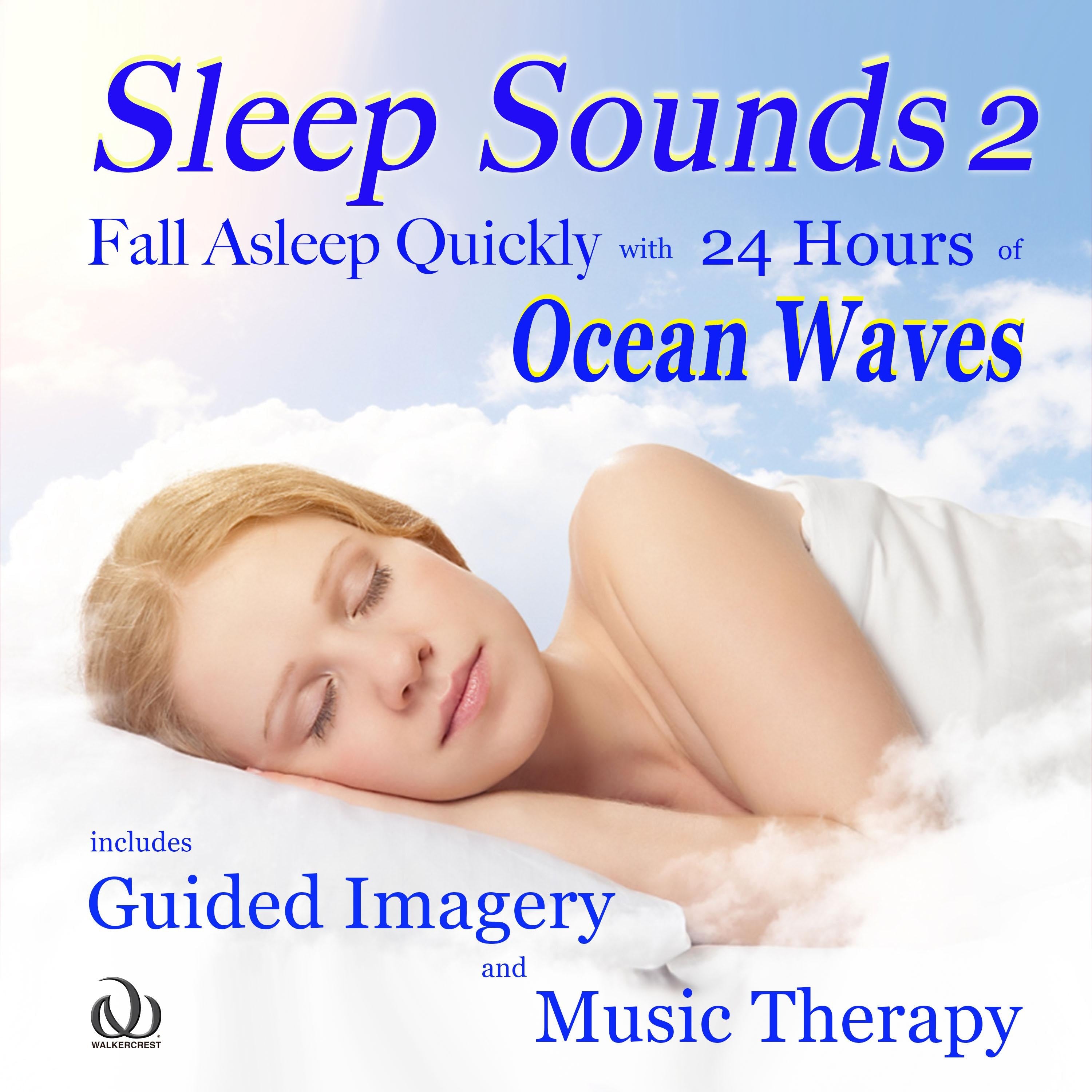 Sleep Sounds 2 Fall Asleep Quickly with 24 Hours of Ocean Waves